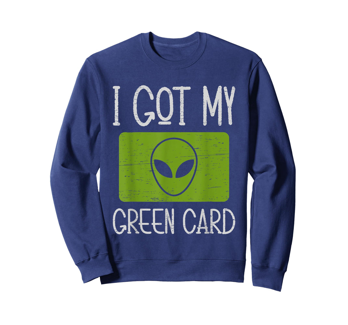 I Got My Green Card Outer Space Explorer Extraterrestrial T-Shirt