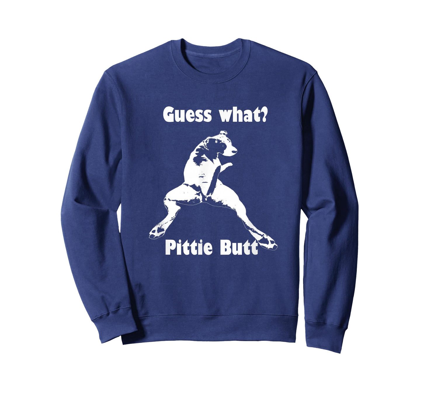 Guess What Pittie Butt Pit Bull Staffy Pit Bulls T-Shirt