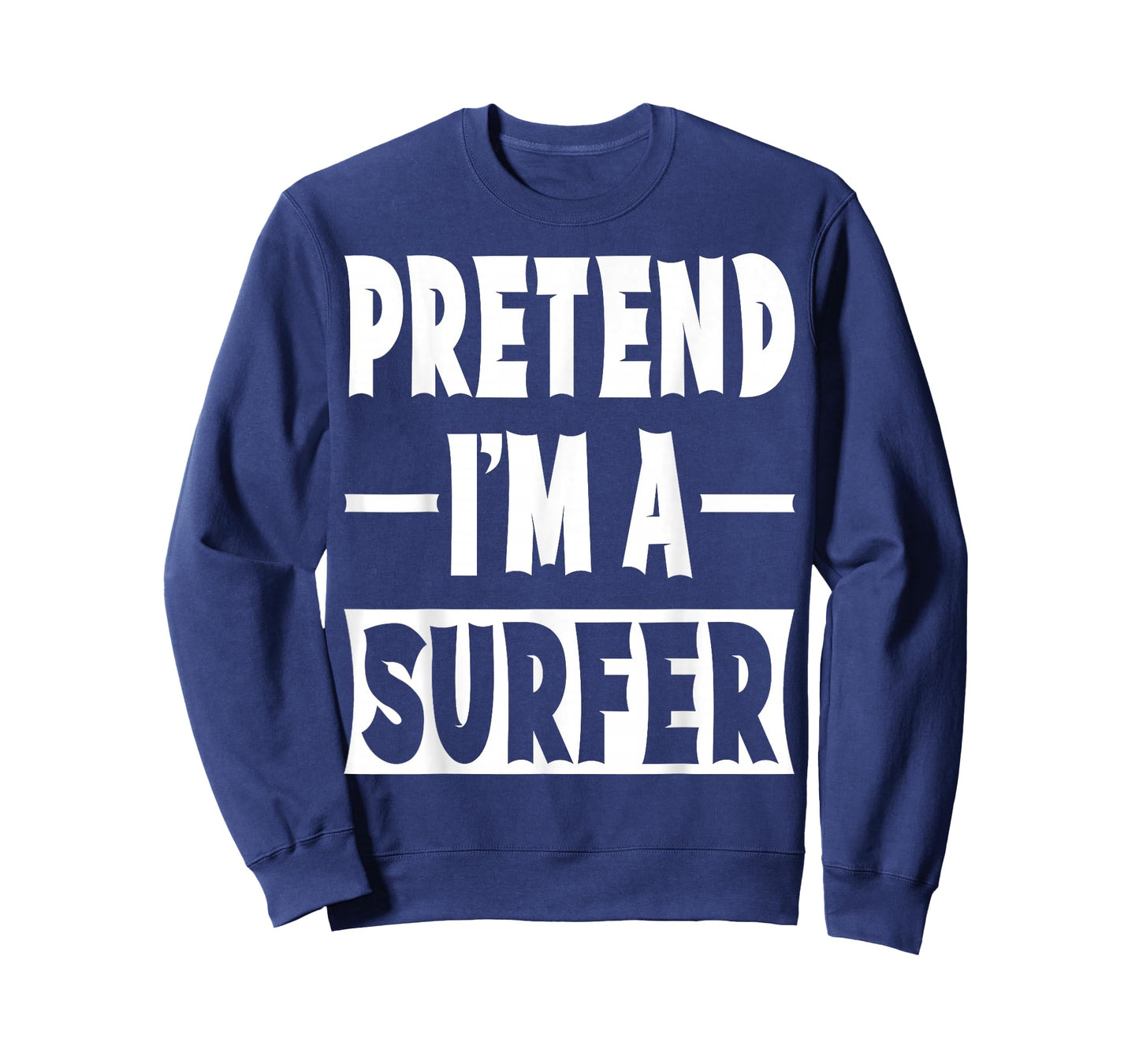 Pretend I'm A Surfer Costume Party Lazy Halloween Surfer T-Shirt