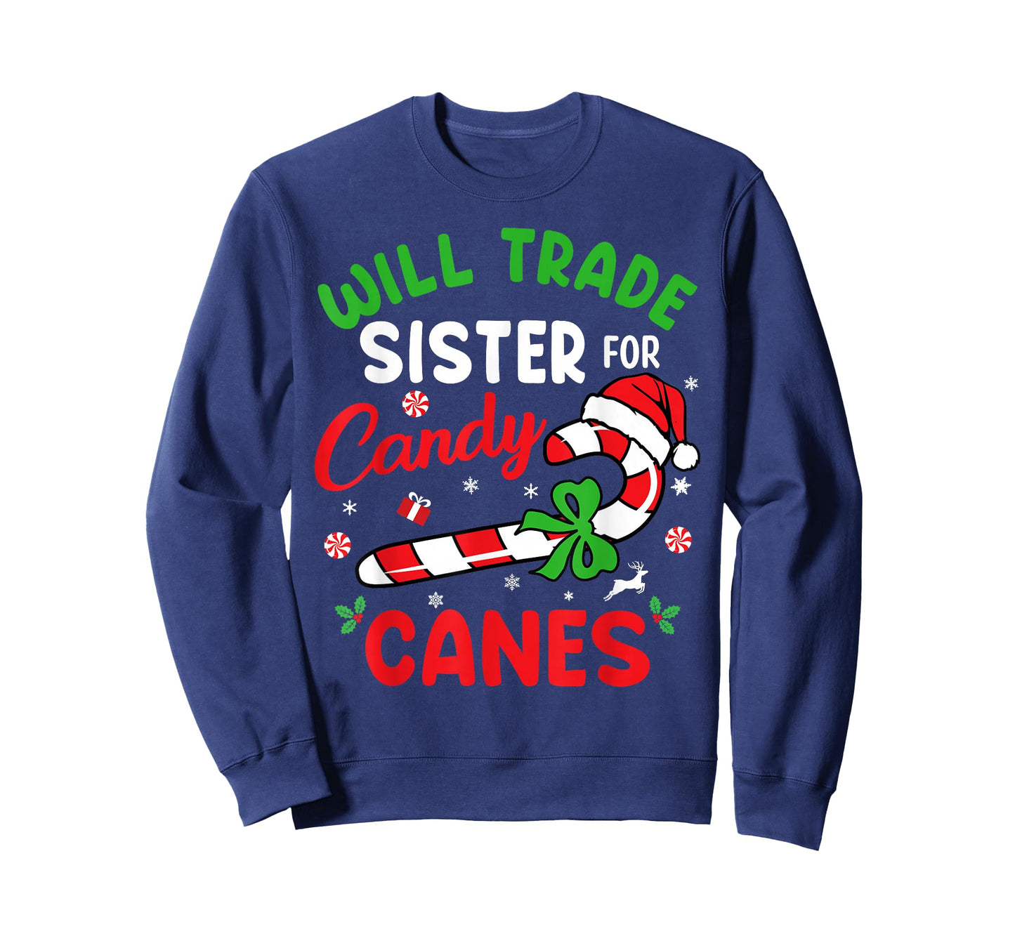 Will Trade Sister For Candy Canes Girls Christmas Xmas Women T-Shirt