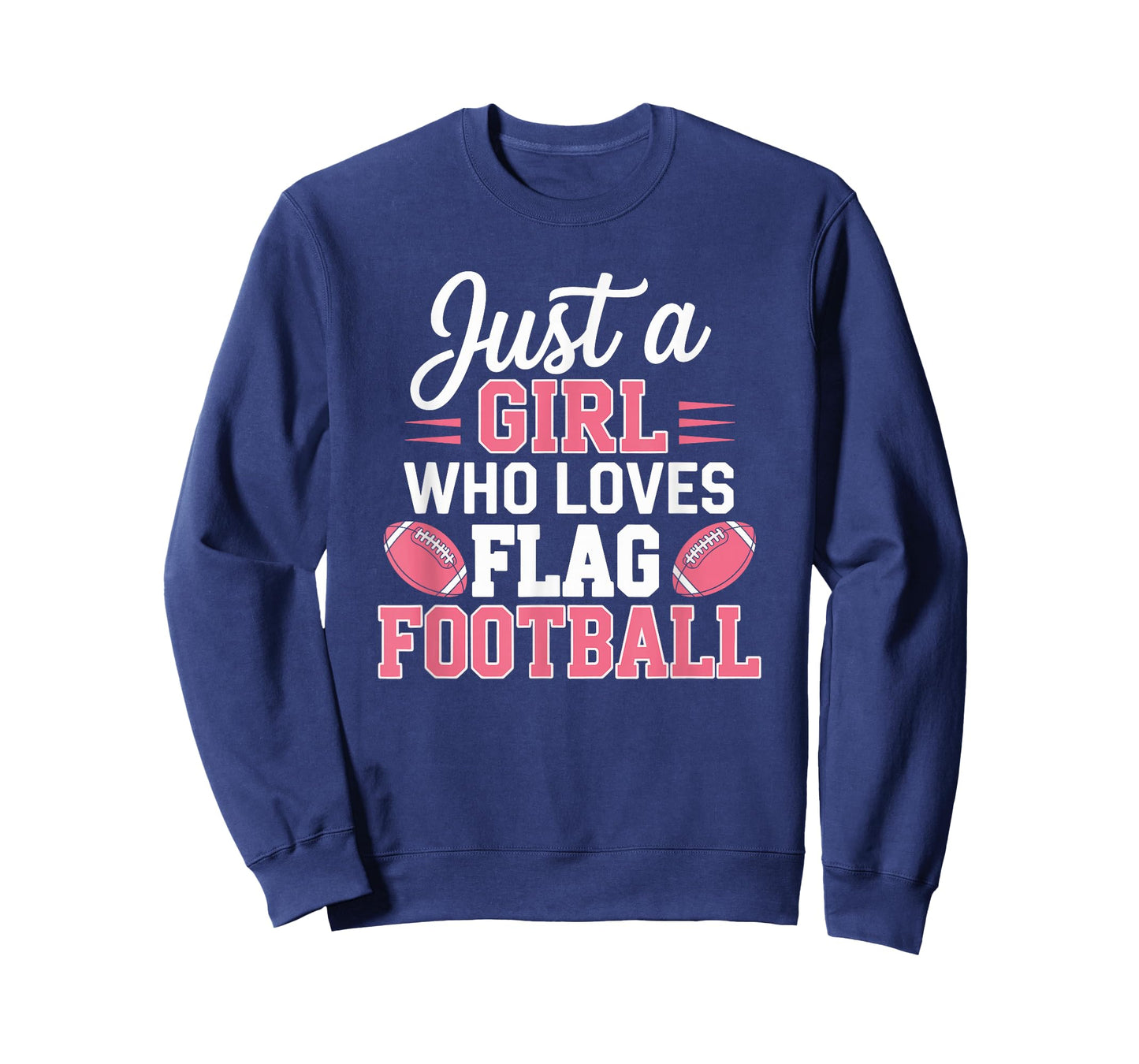 Just A Girl Who Loves Flag Football, Sports Women Lover T-Shirt