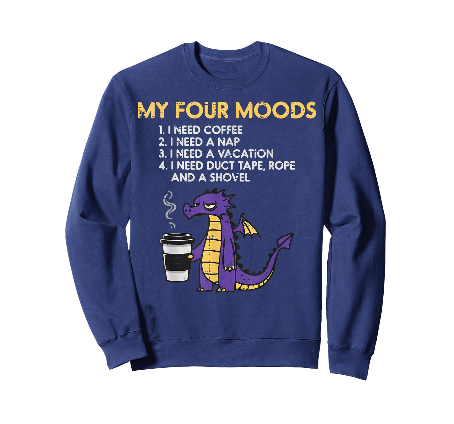 Dragon My 4 Moods Coffee Nap Vacation Funny Men Women Kids T-Shirt