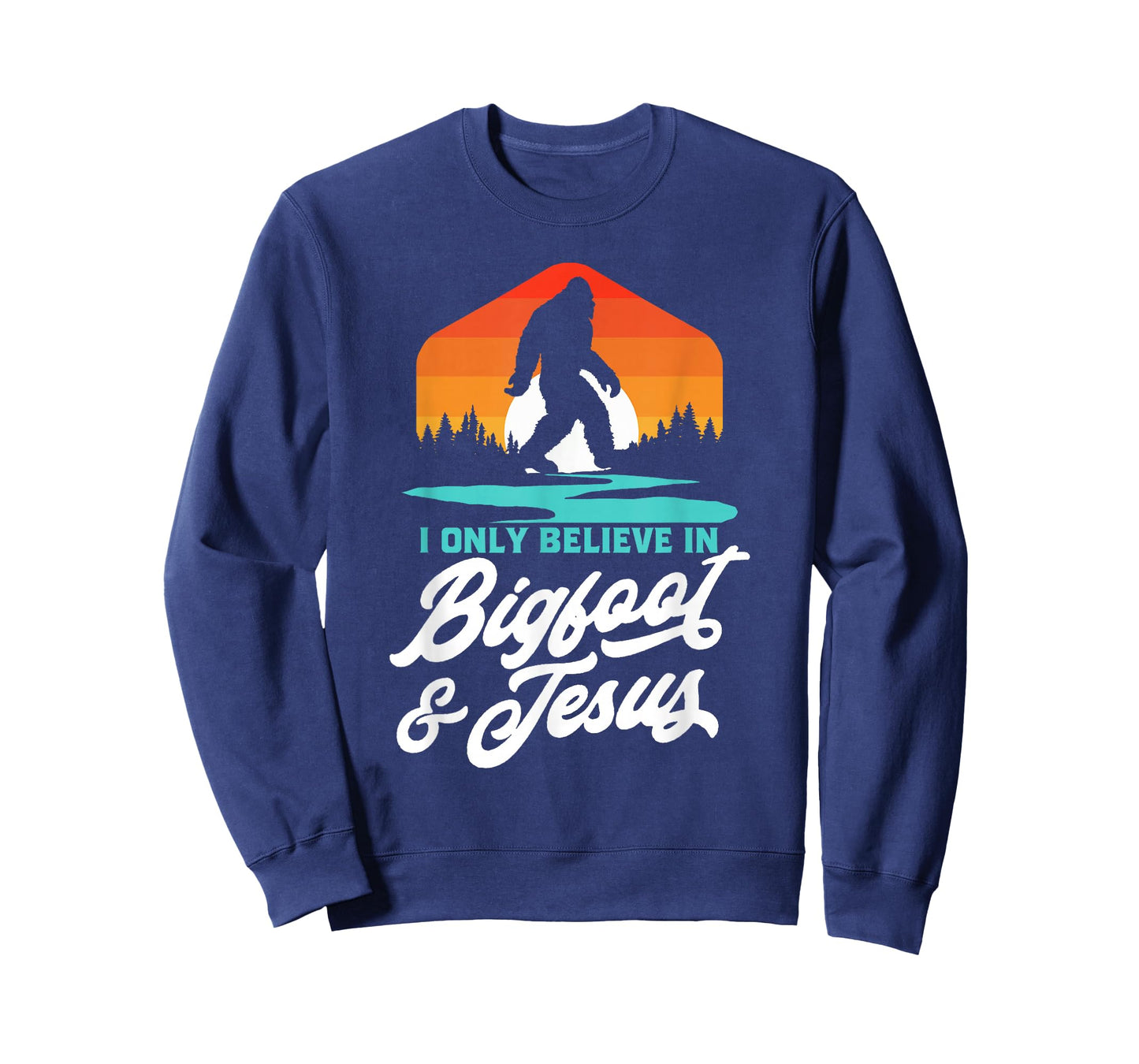 I Only Believe in Bigfoot & Jesus Funny Sasquatch Retro T-Shirt