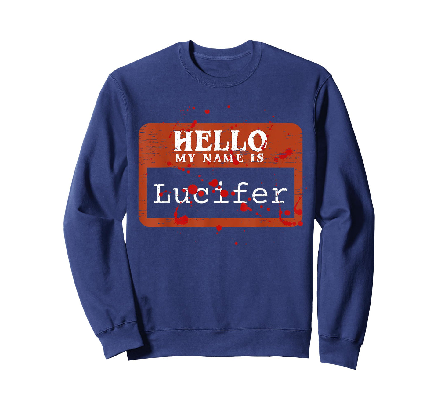Hello My Name Is Lucifer Halloween Costume Trick Or Treat T-Shirt