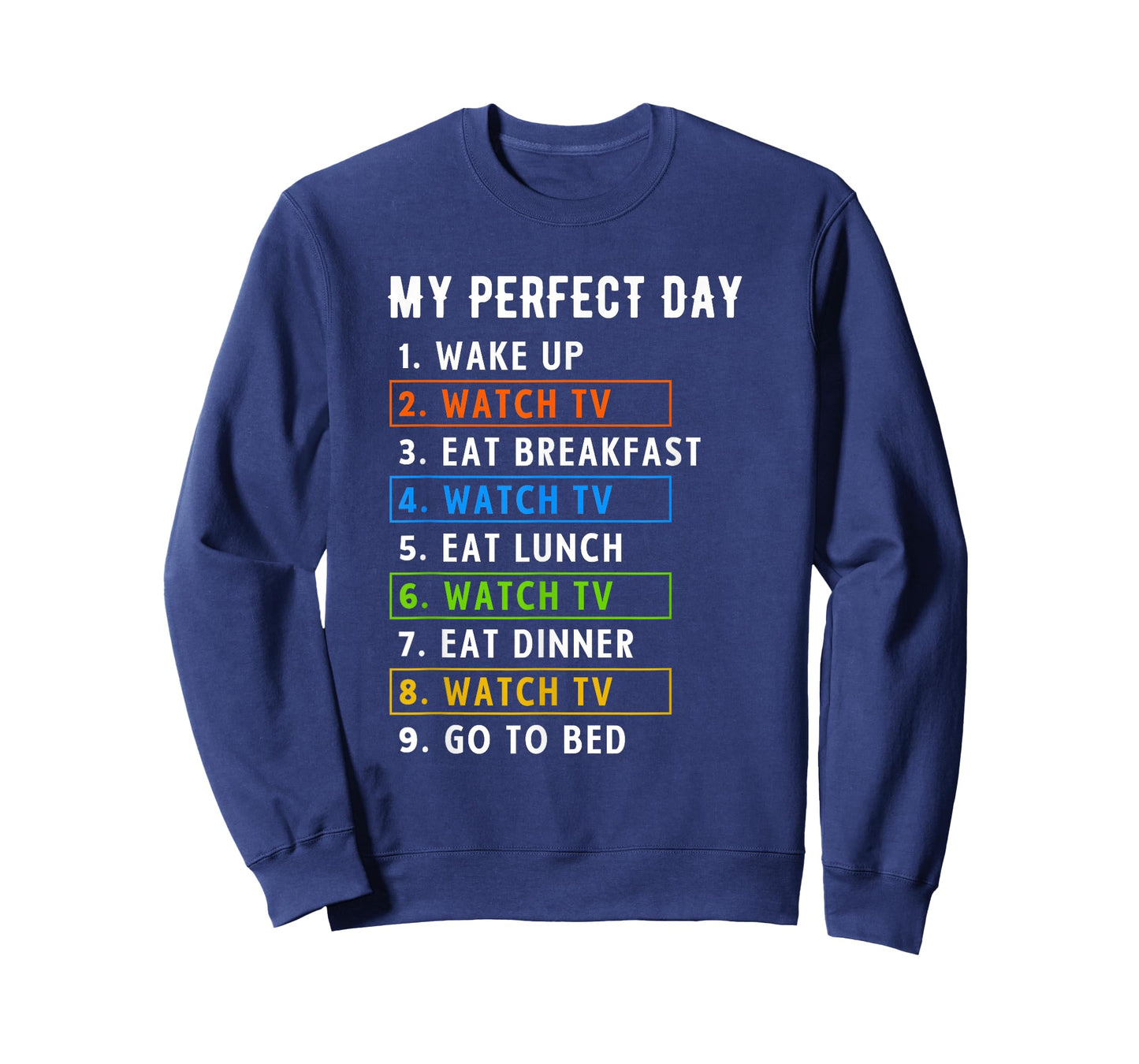 My Perfect Day Watch TV Binge Watching T-Shirt