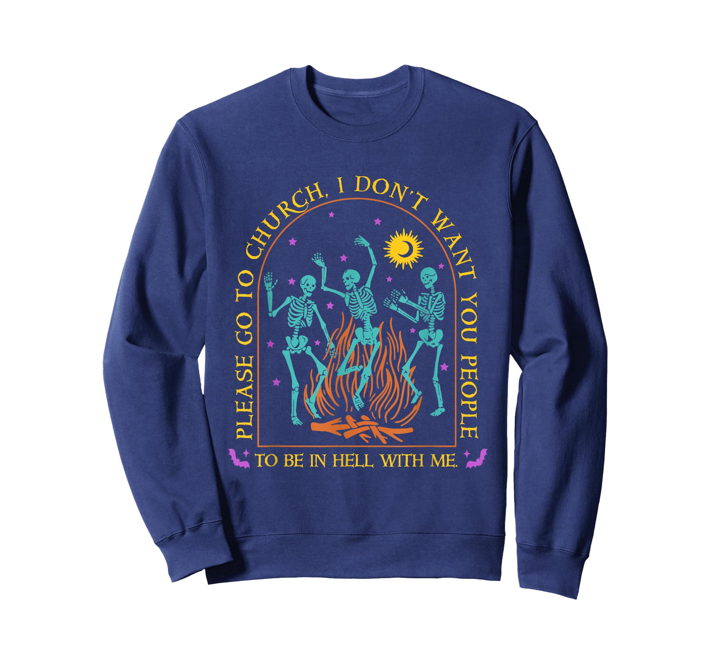 Go To Church, I Don't Want You People To Be In Hell With Me T-Shirt
