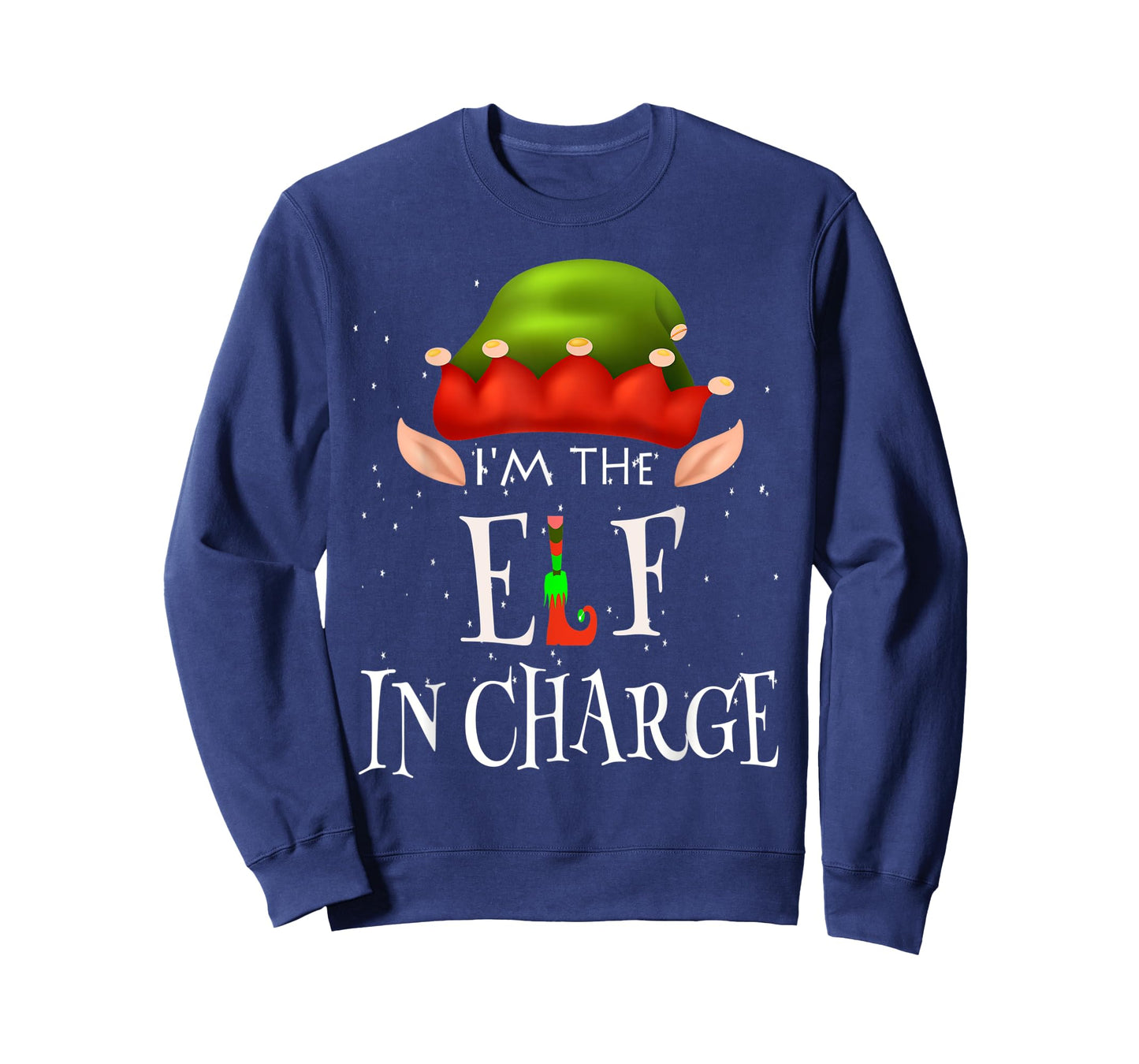I'm The Elf In Charge Family Matching Outfits Christmas Idea T-Shirt