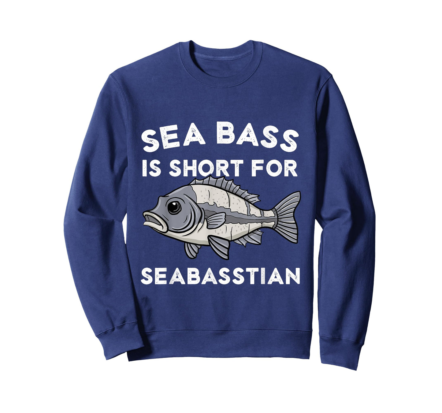 Sea Bass is Short for Seabasstian Funny Sebastian Fishing T-Shirt