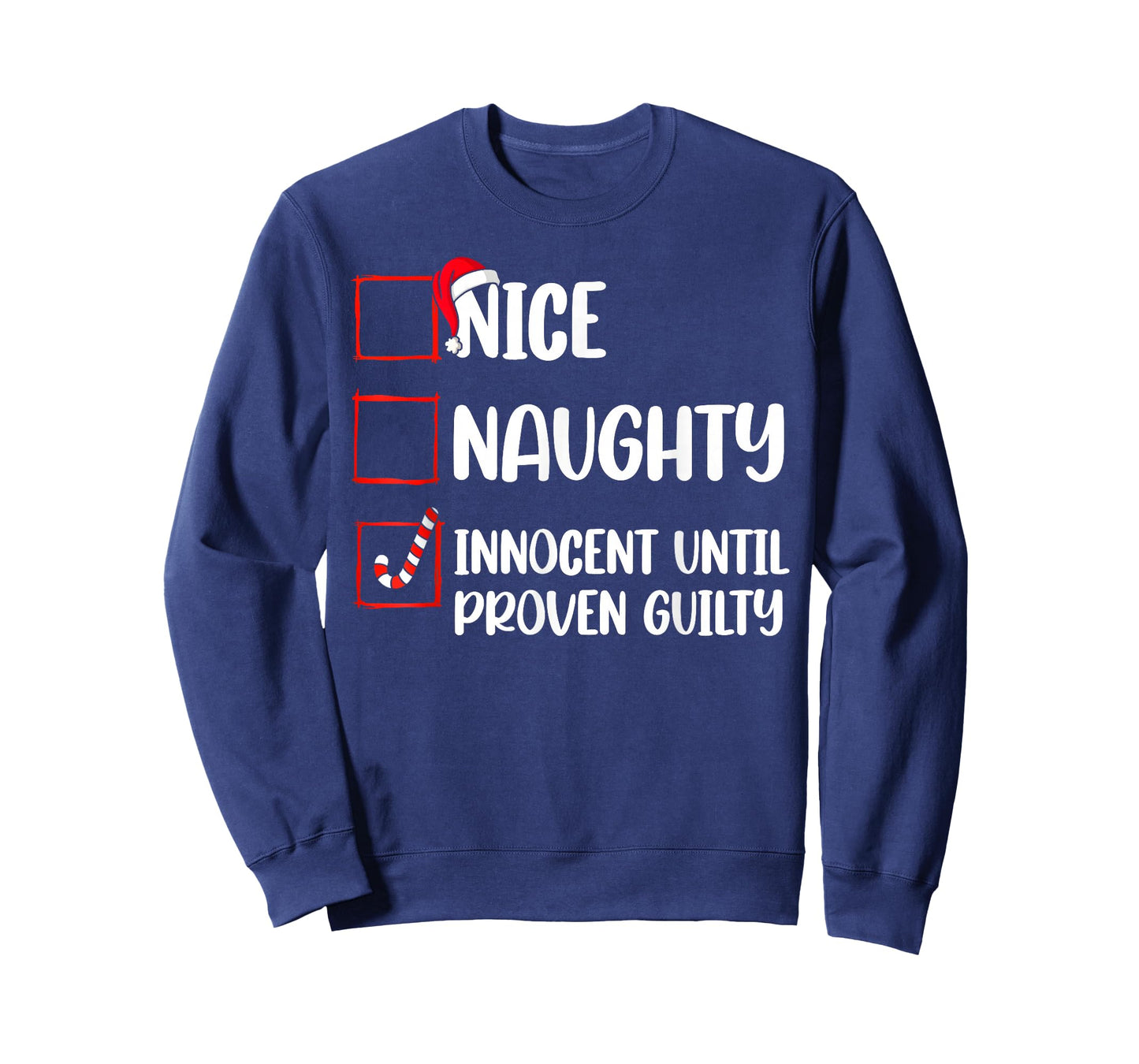 Nice Naughty Innocent Until Proven Guilty Christmas List T-Shirt
