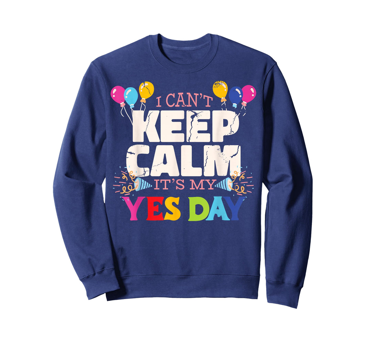 Keep Calm its my Yes Day for daddys Yes Day Kids T-Shirt