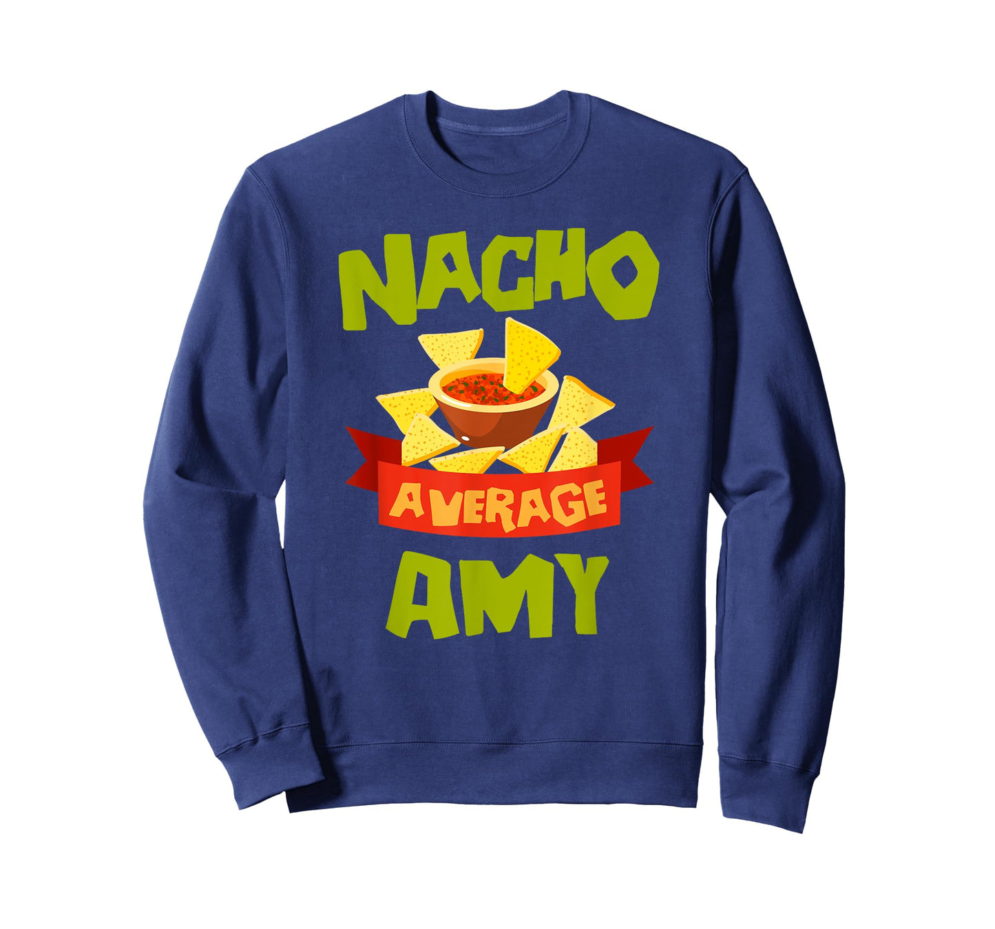 NACHO AVERAGE AMY Funny Birthday Personalized Name Gift T-Shirt