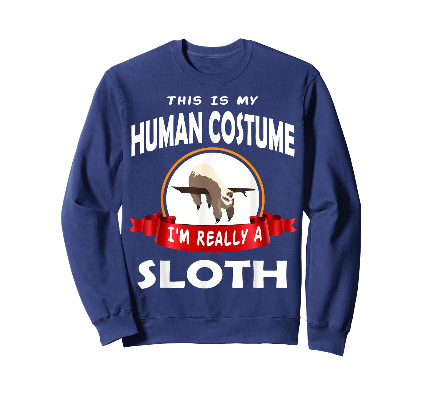 This Is My Human Costume I'm Really A Sloth Cute T-Shirt