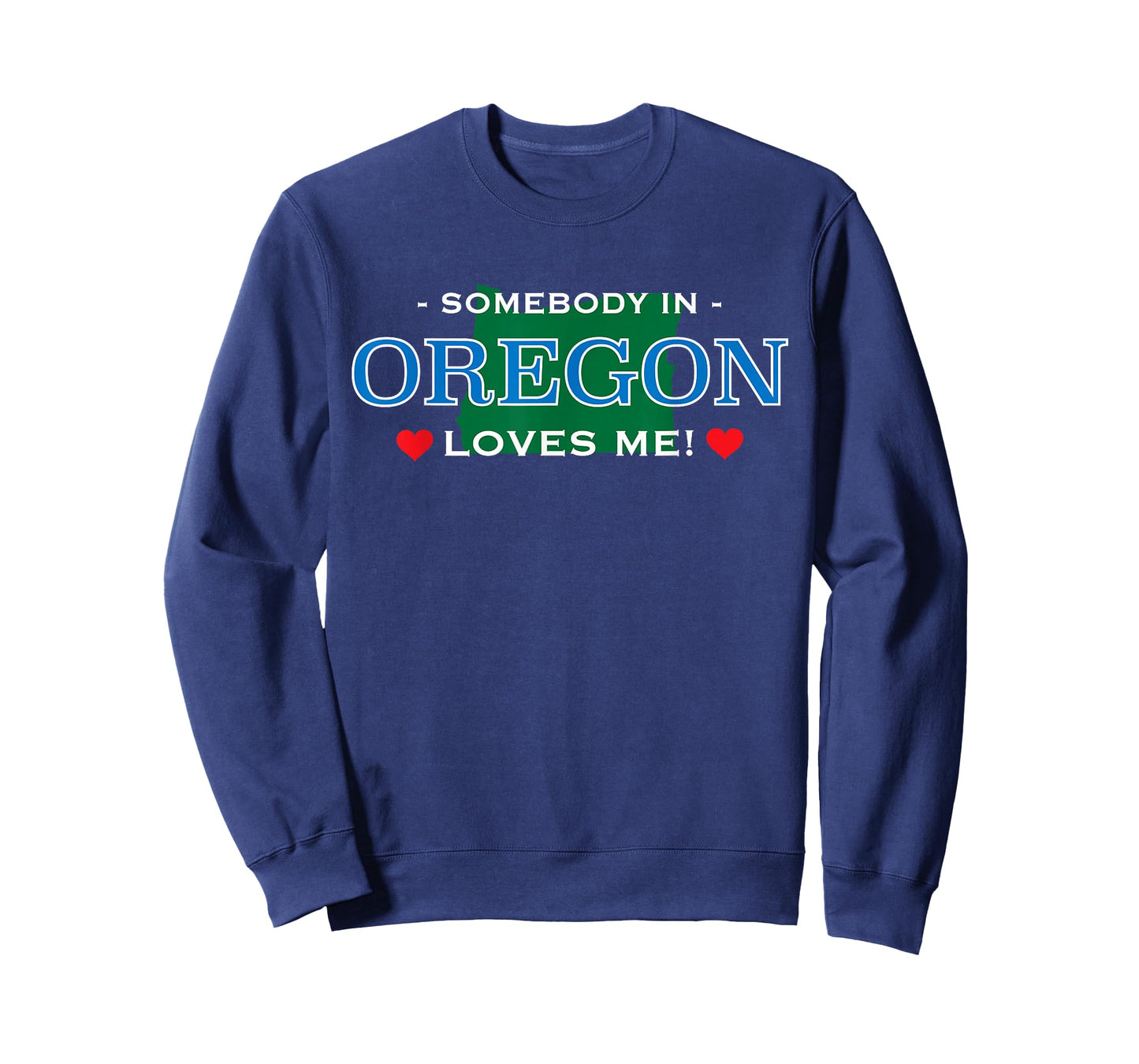 Someone in Oregon Loves Me - T-Shirt | Adorable Gift :) T-Shirt