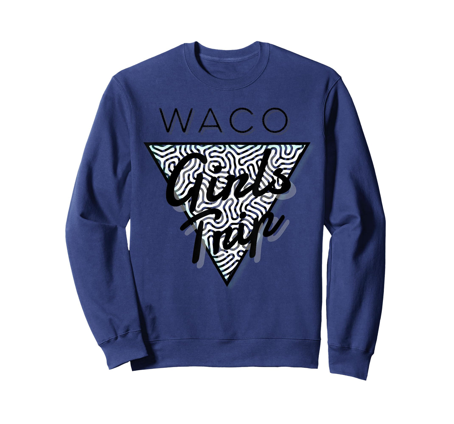 Waco Girls Trip, Waco Vacations, Waco Texas T-Shirt