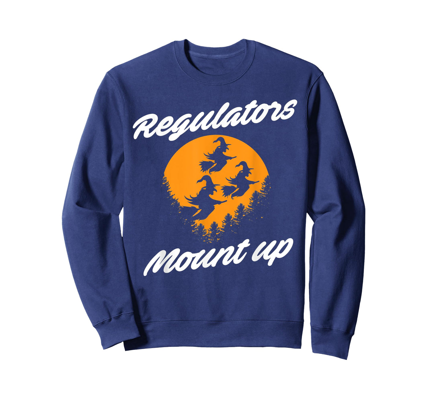 Regulators Mount Up Witches Party Halloween Costume T-Shirt