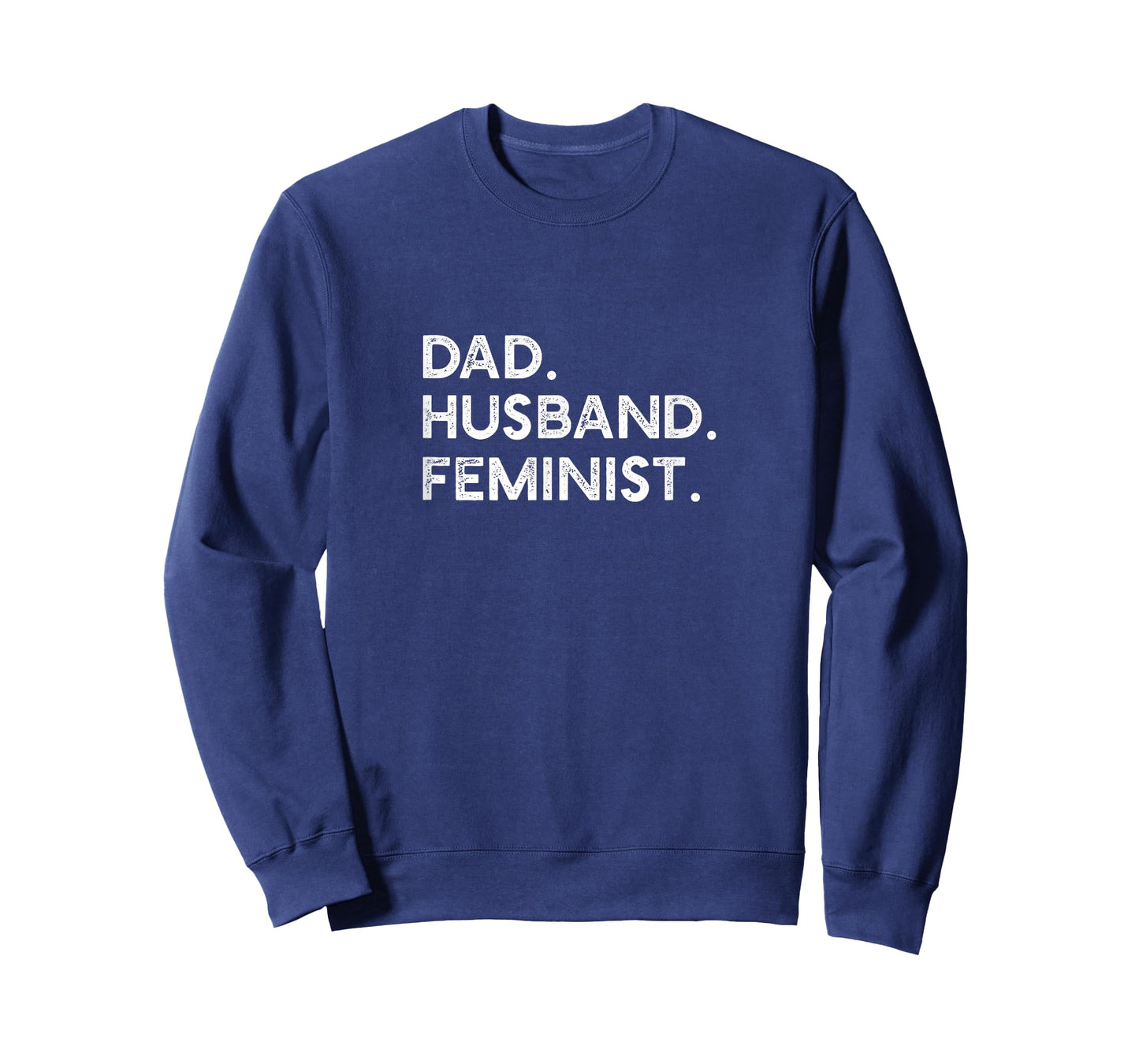Feminist Dad Husband Pro Feminism Father's Day Woke Daddy T-Shirt