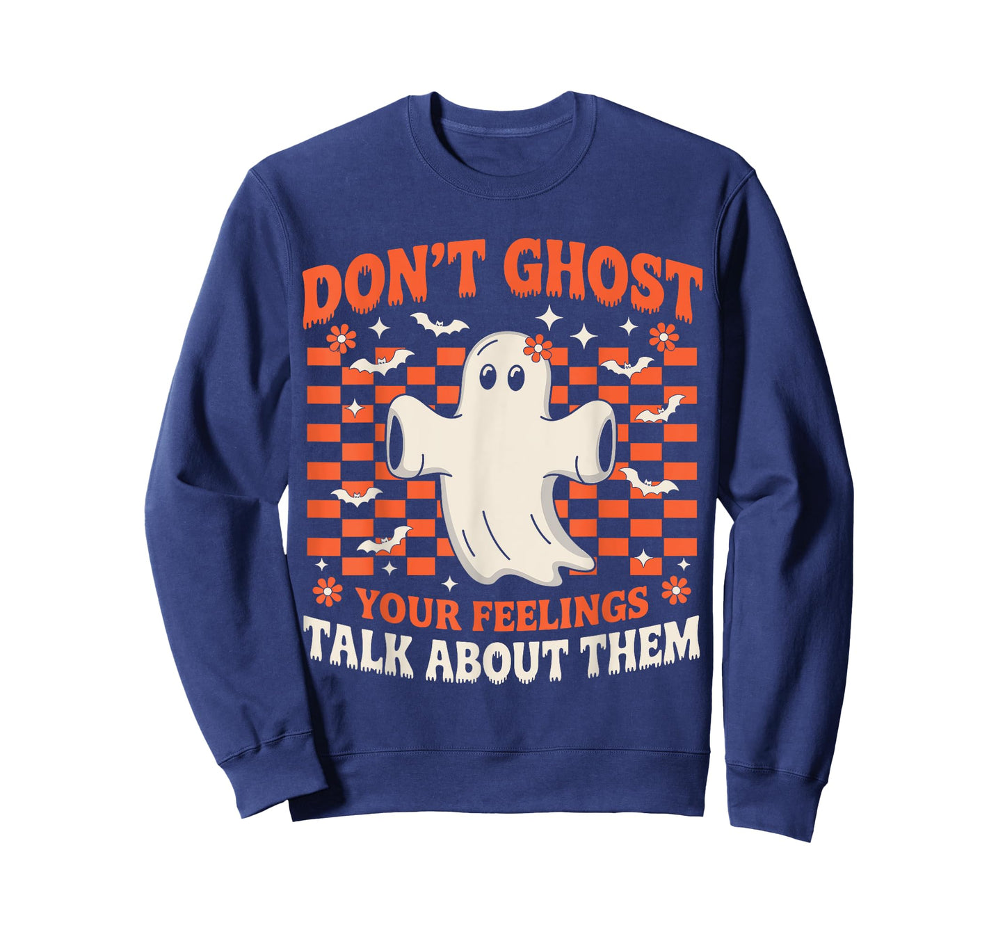Don't Ghost Your Feeling Mental Health Halloween Men Women T-Shirt