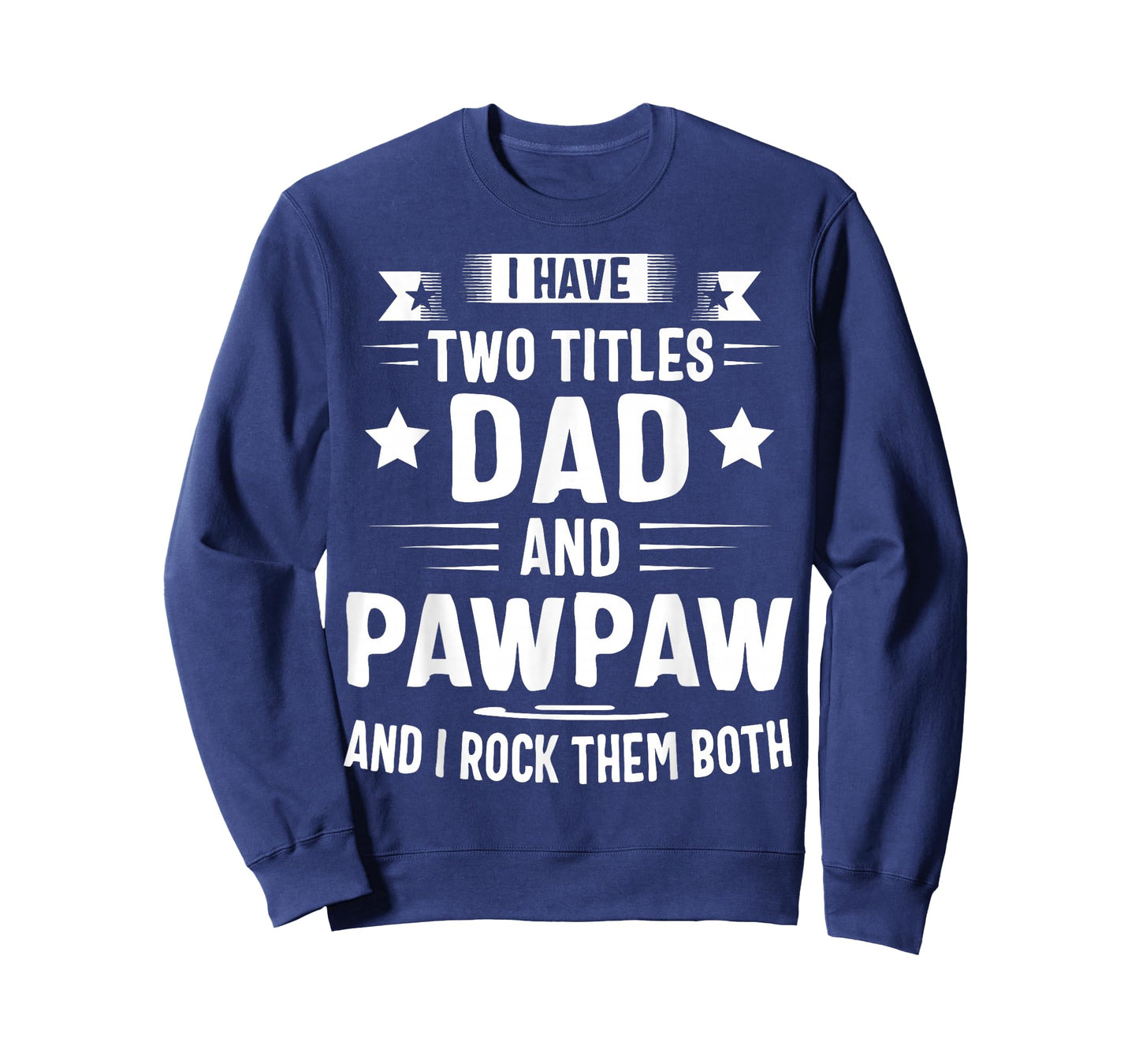 Pawpaw Shirt Pawpaw Shirts For Men Dad And Pawpaw T-Shirt
