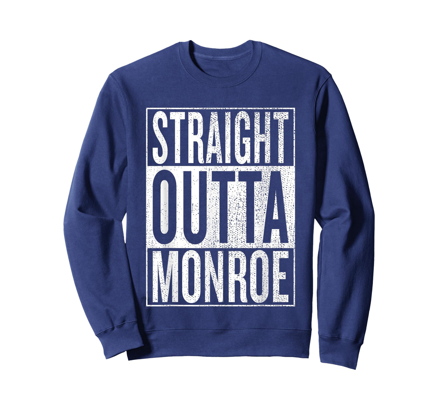 Straight Outta Monroe Great Travel & Gift Idea T-Shirt T-Shirt