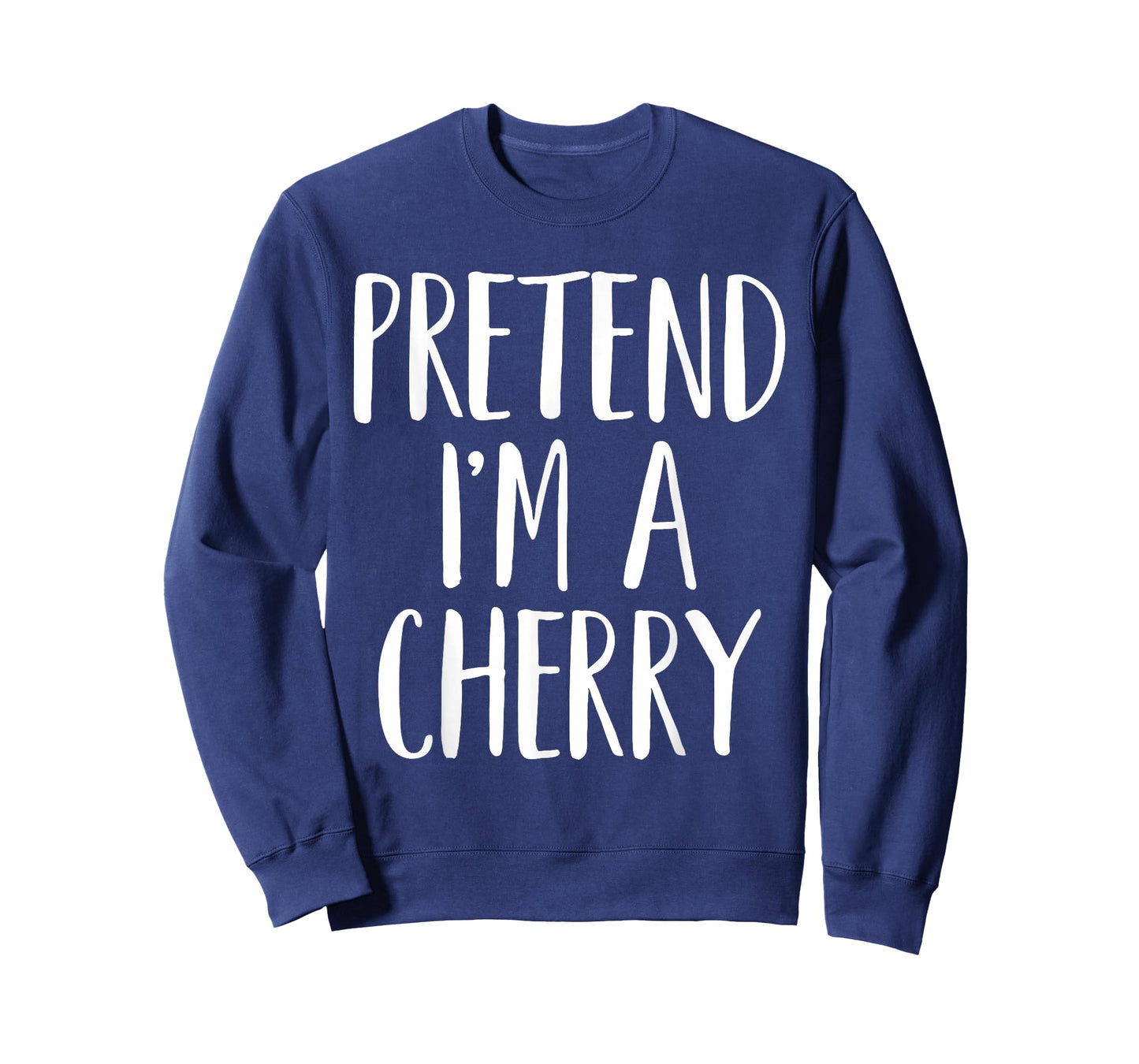 Pretend I'm A Cherry Family Women Men Kids Halloween Costume T-Shirt