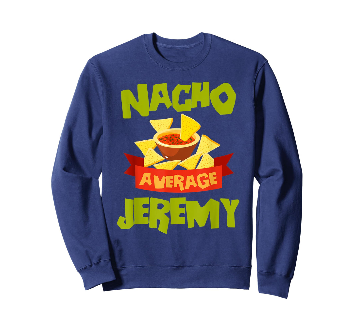 NACHO AVERAGE JEREMY Funny Birthday Personalized Name Gift T-Shirt