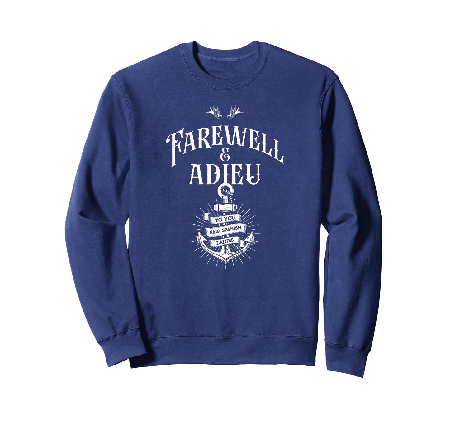 Funny Humor Farewell and Adieu To You Fair Spanish Ladies T-Shirt