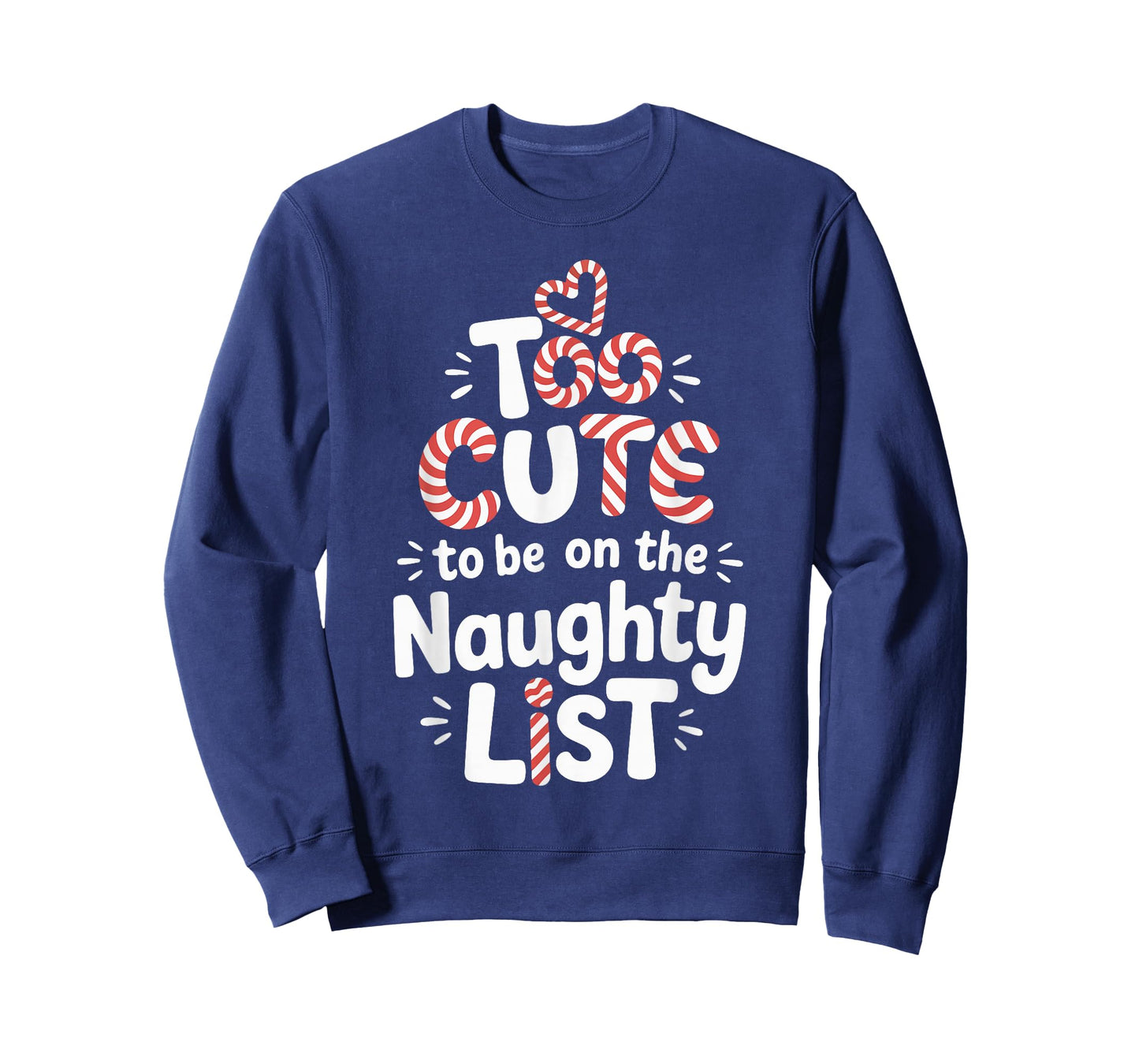 Too Cute to Be on The Naughty List Christmas Design T-Shirt