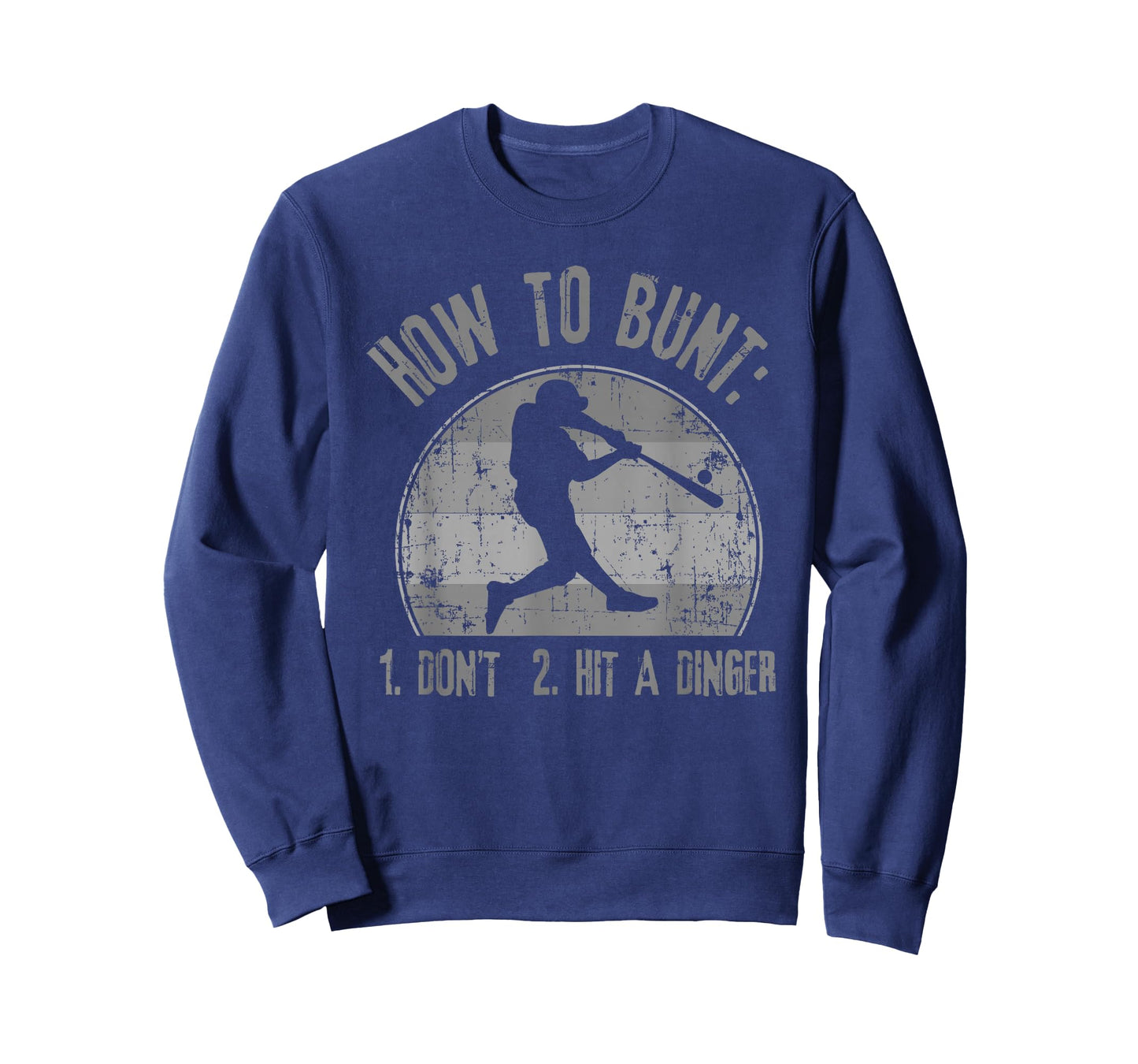 How To Bunt Don't Hit A Dinger Funny Baseball Softball Game T-Shirt
