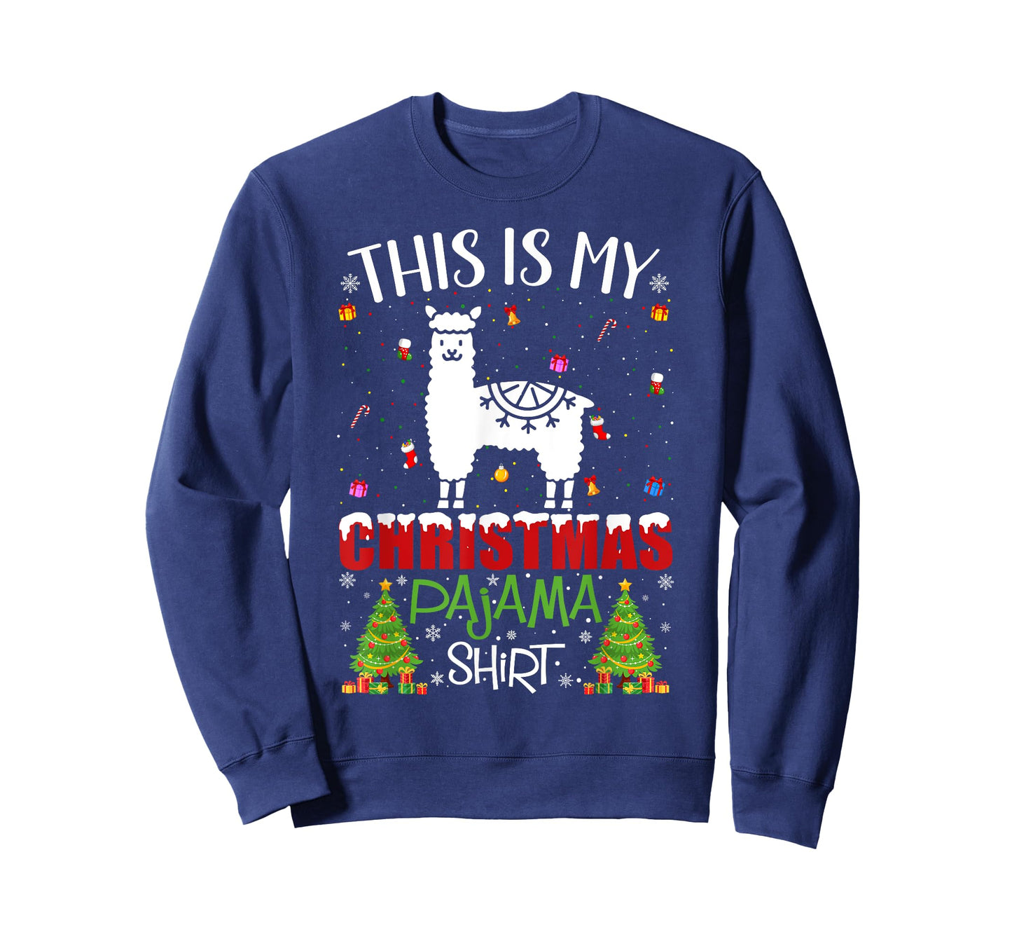 This is My Christmas Pajama Alpaca Ugly Xmas Sweater T-Shirt