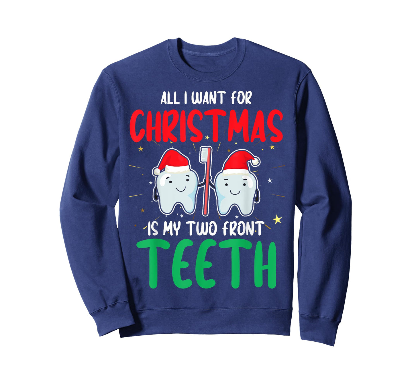2 Teeth Two Front Teeth My Two Front Teeth Tooth Christmas T-Shirt