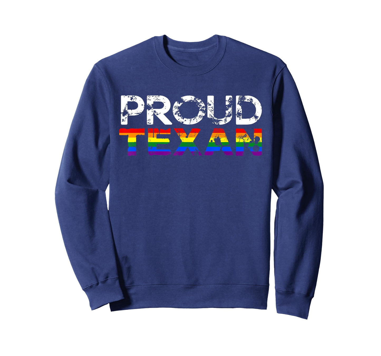 Proud Texan | Perfect for Texas Gay Pride Festivals | LGBTQ T-Shirt
