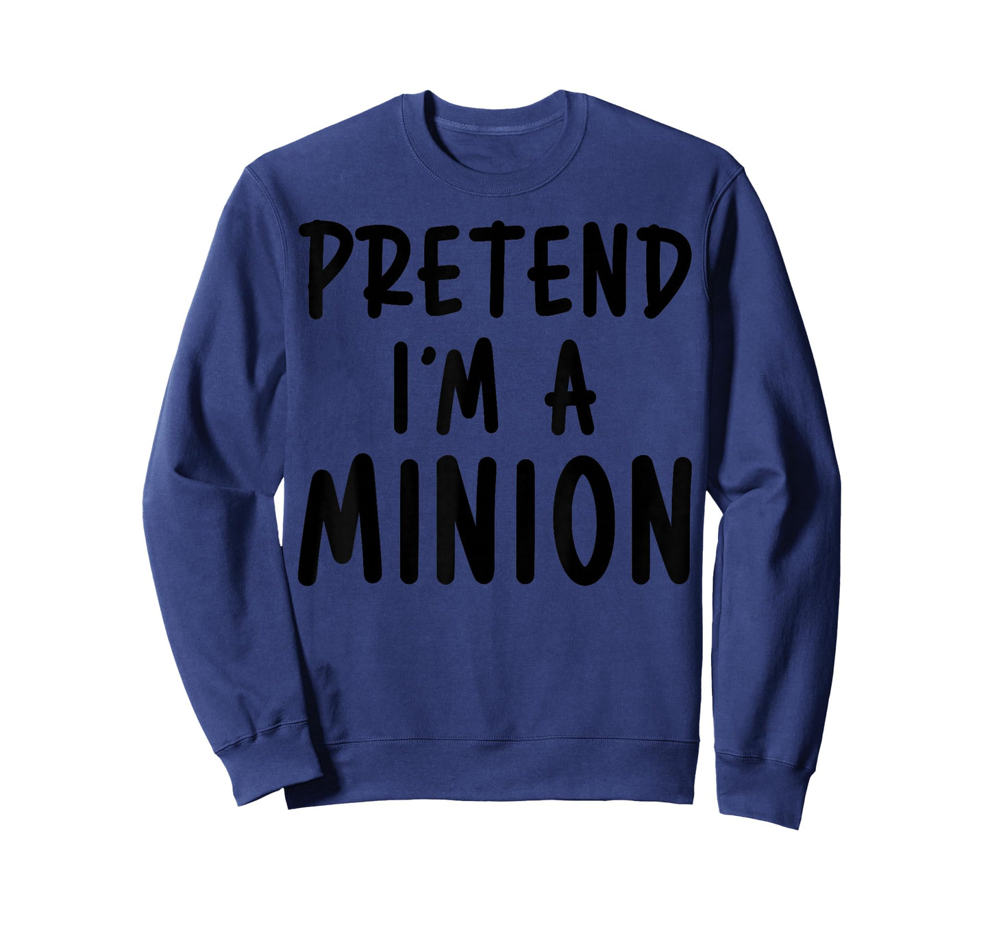 Pretend I'm Minion Costume Family Lazy Easy Halloween T-Shirt