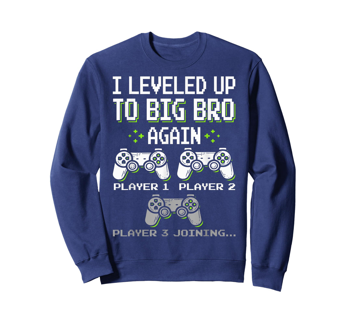 I Leveled Up To Big Bro Again Brother Gamer Funny Video Game T-Shirt