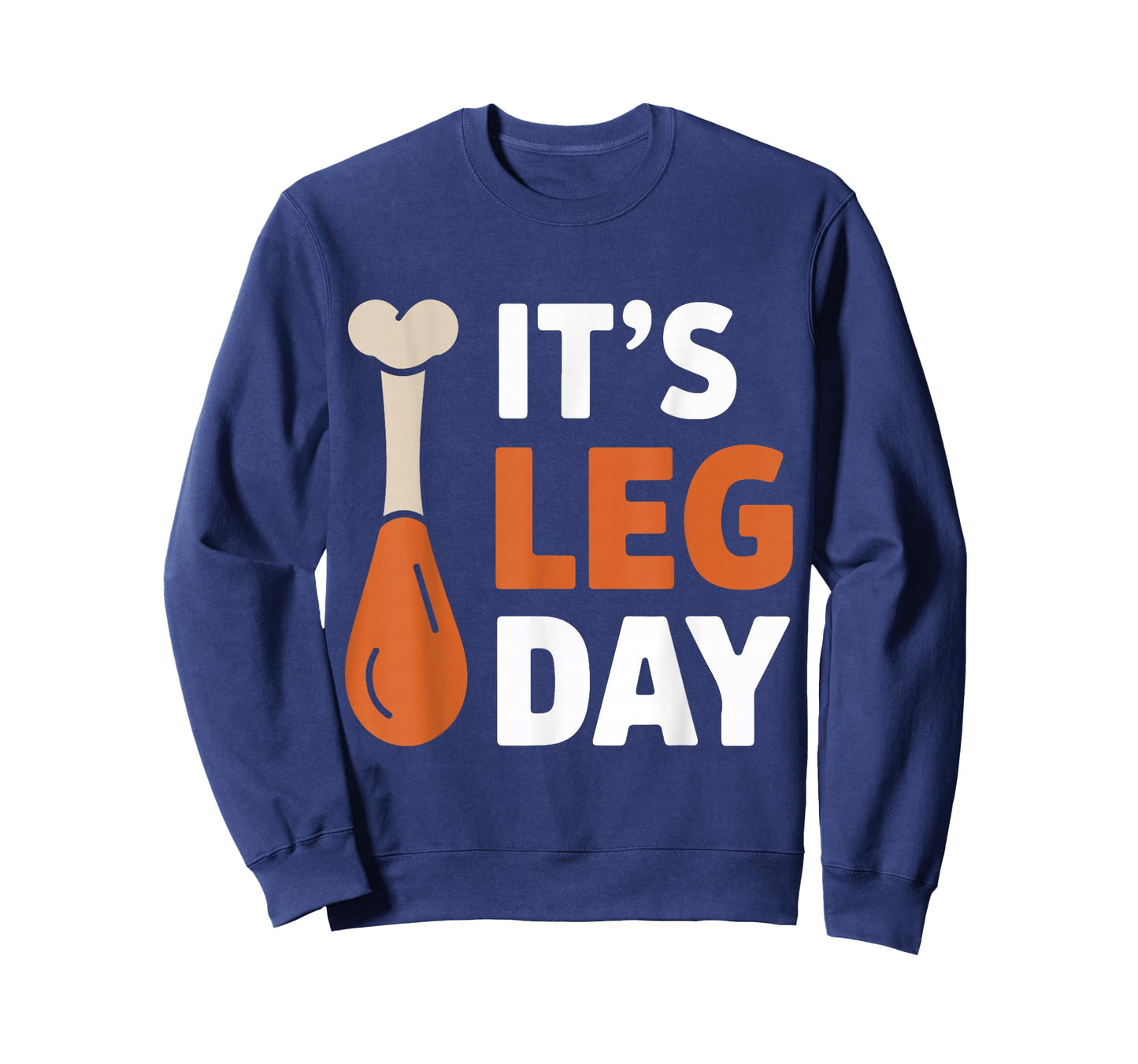 It's Leg Day Funny Saying Joke Thanksgiving Turkey Hilarous T-Shirt
