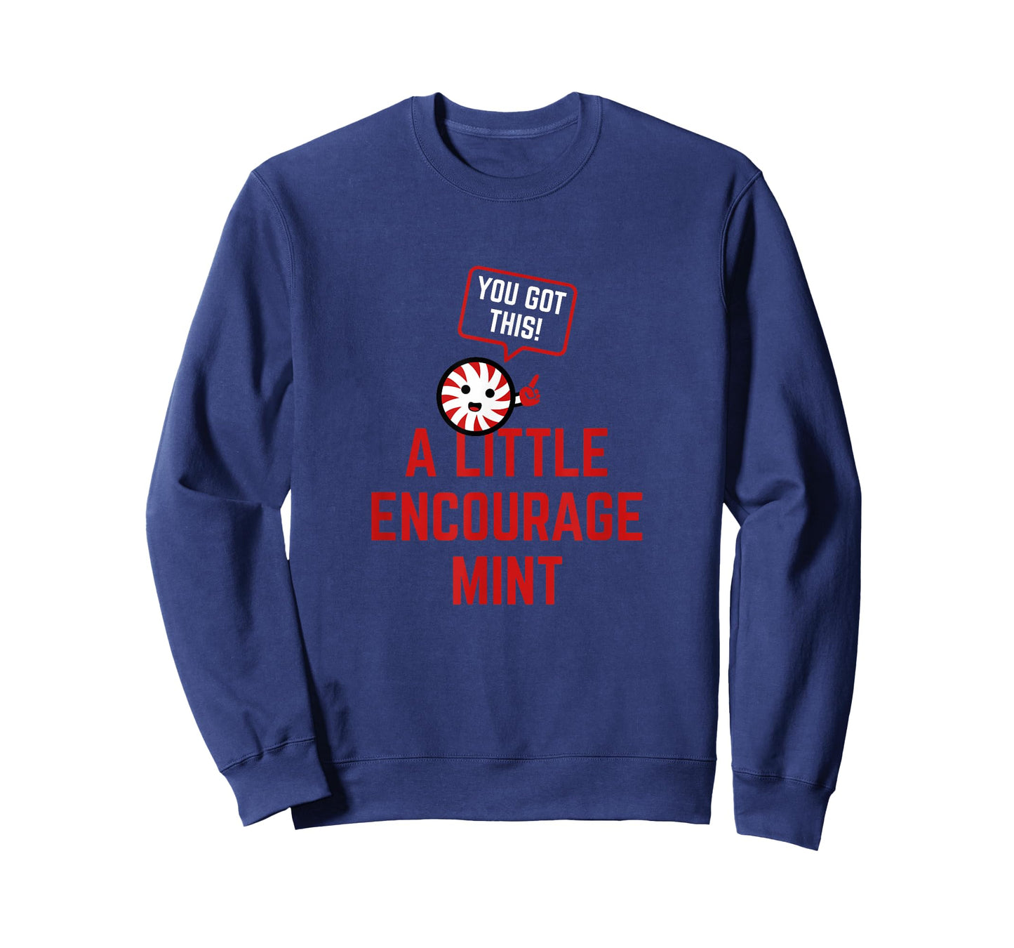 A Little Encourage-Mint - Cute Mint Giving Encouraging Words T-Shirt