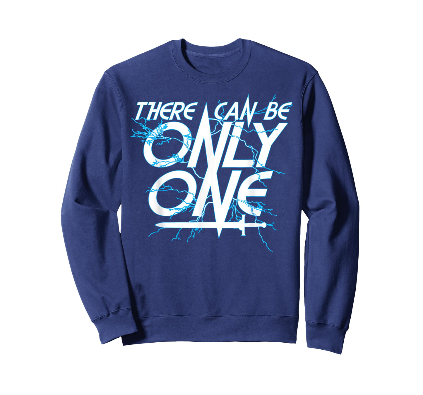 There Can Be Only ONE! Funny Highlander Graphic T-Shirt