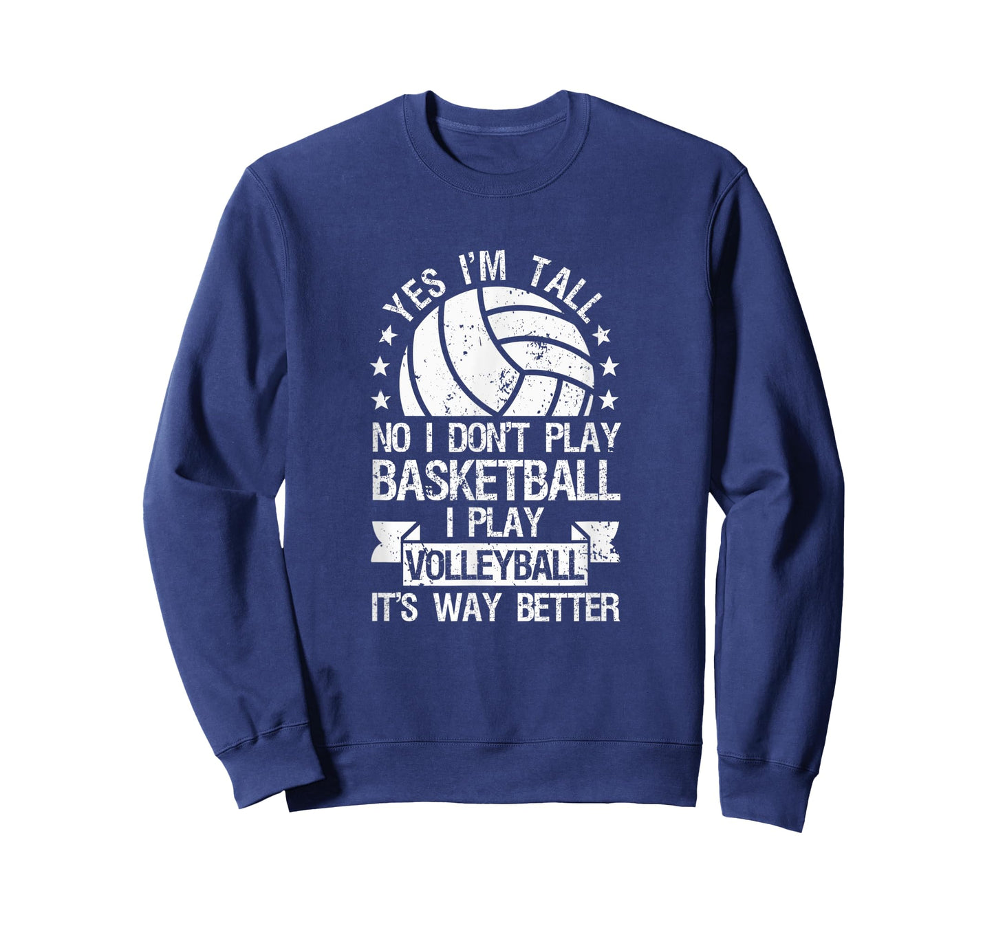 Yes I'm Tall No I Don't Play Basketball I Play Volleyball T-Shirt