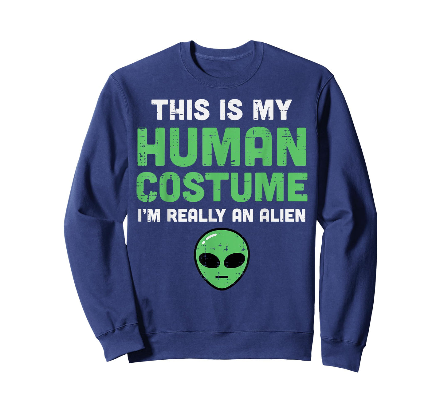 Halloween Human Costume Im Alien Funny Men Women Kids Boys T-Shirt