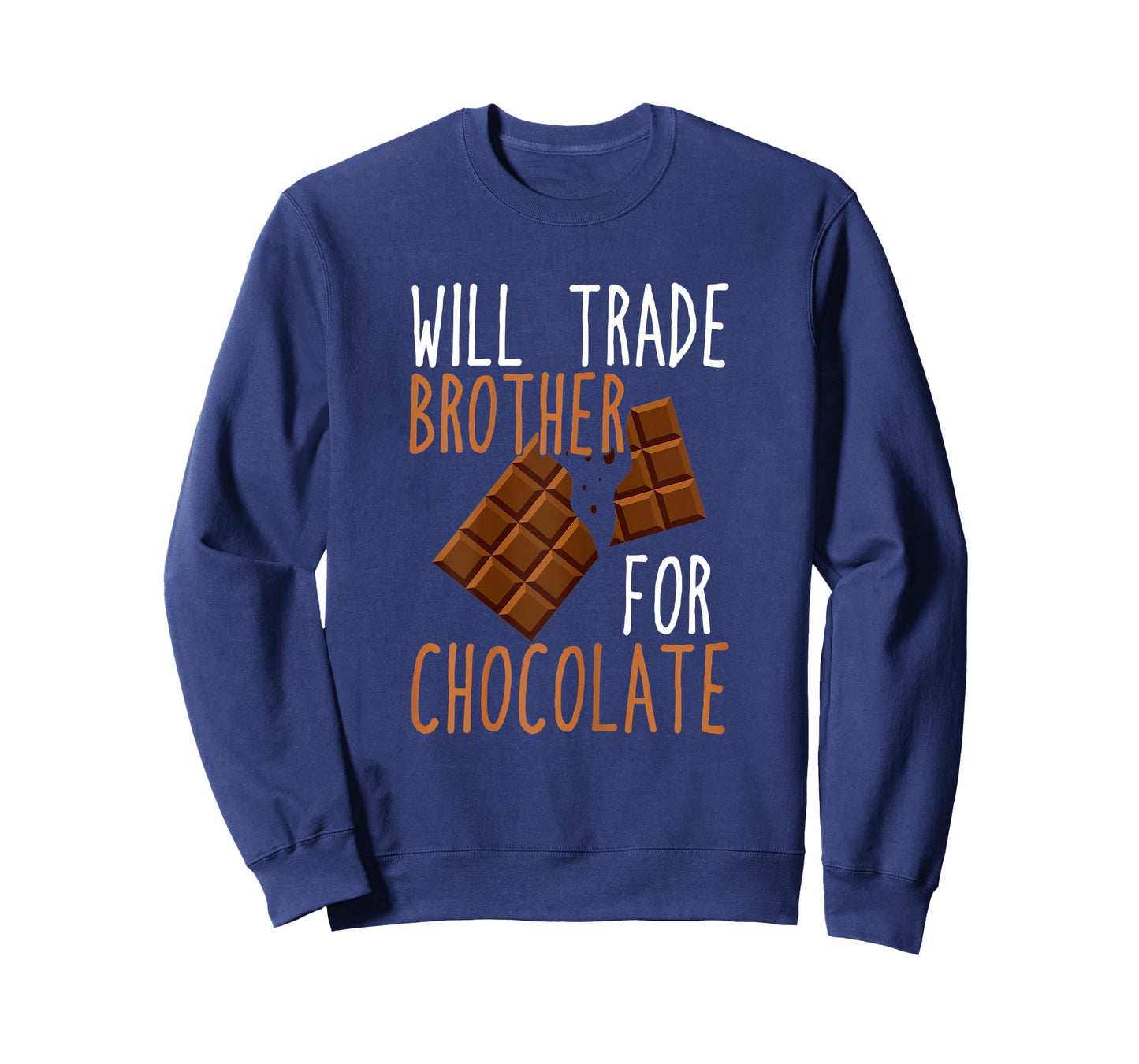 Chocolate Lover Will Trade Brother For Chocolate T-Shirt