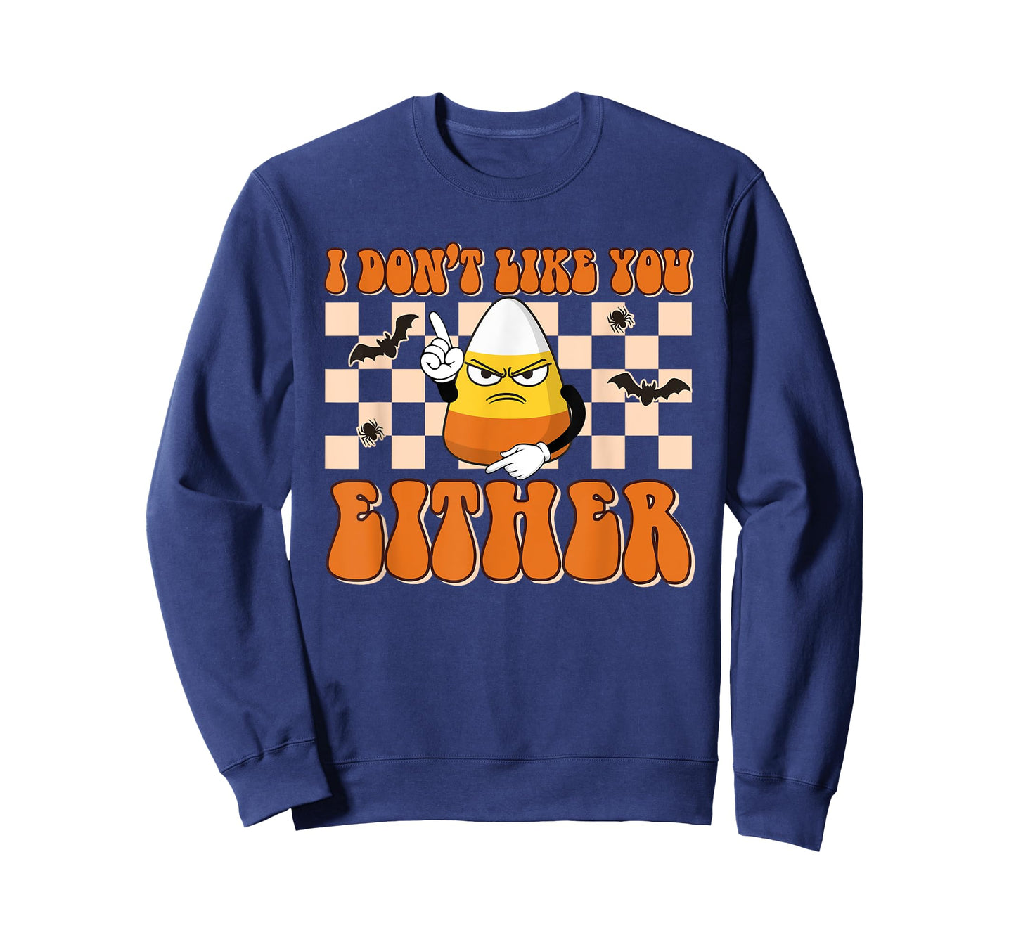 I Don't Like You Either Funny Candy Corn Halloween Costume T-Shirt