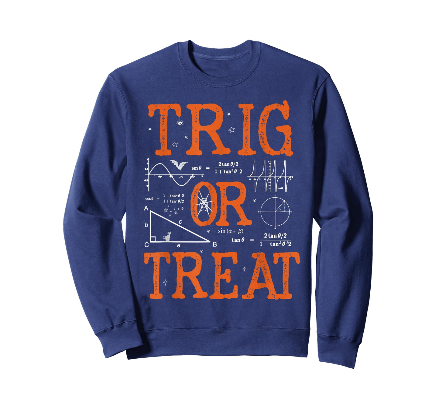 Funny Trig Or Treat Trigonometry Math Teacher Halloween Men Women T-Shirt
