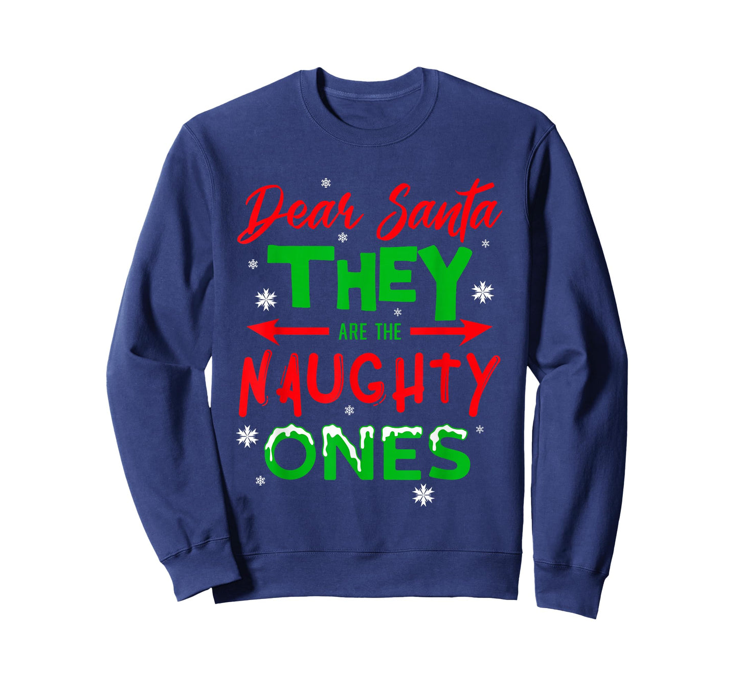 Dear Santa They are The Naughty Ones Christmas T-Shirt