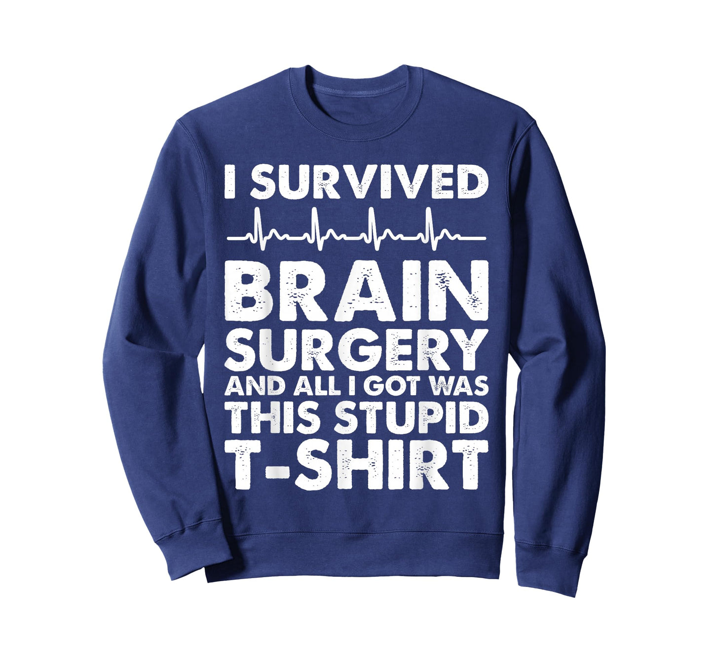 I Survived Brain Surgery - Brain Surgery T-Shirt