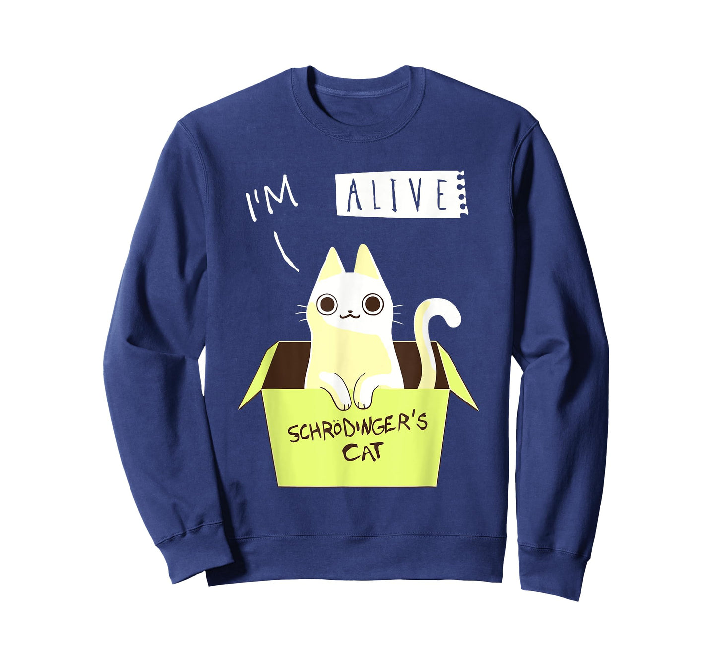 I'm Alive Schrödinger's For Cat Lovers T-Shirt