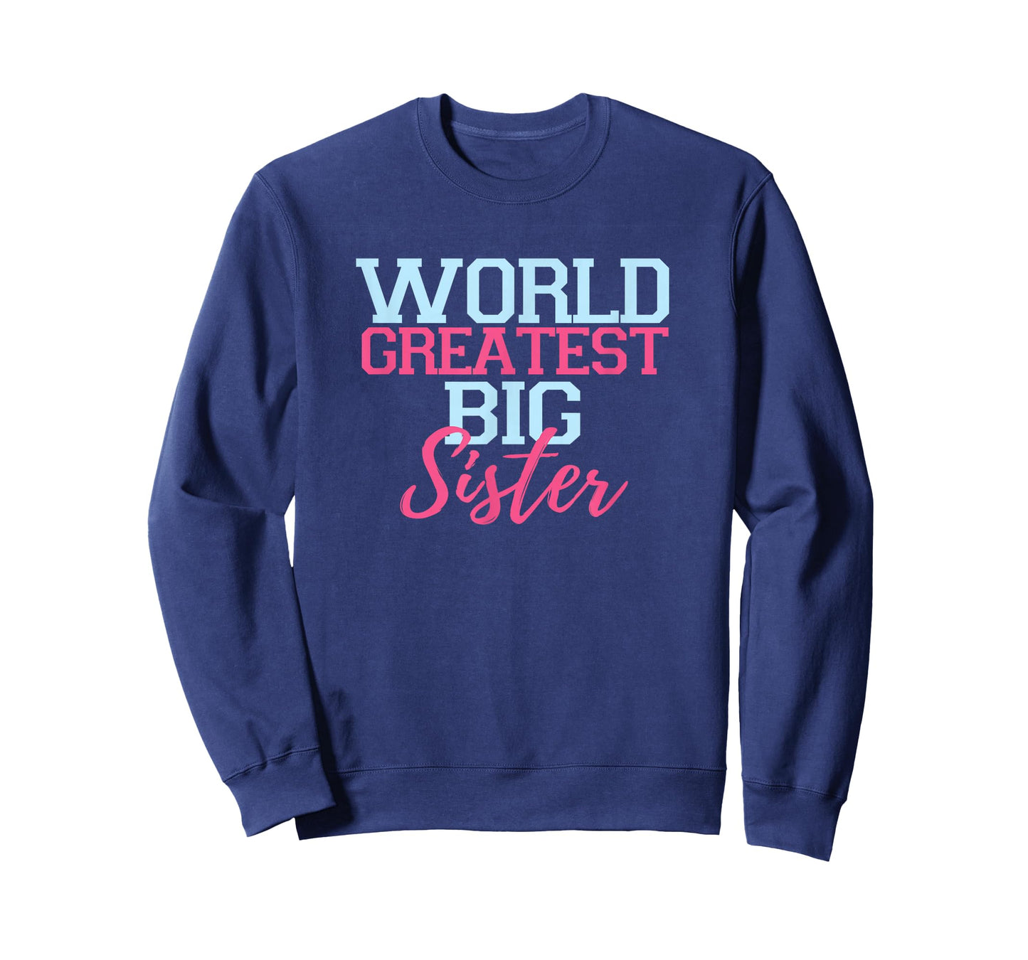 World Greatest Big Sister rock tee t shirts youth girl adult T-Shirt