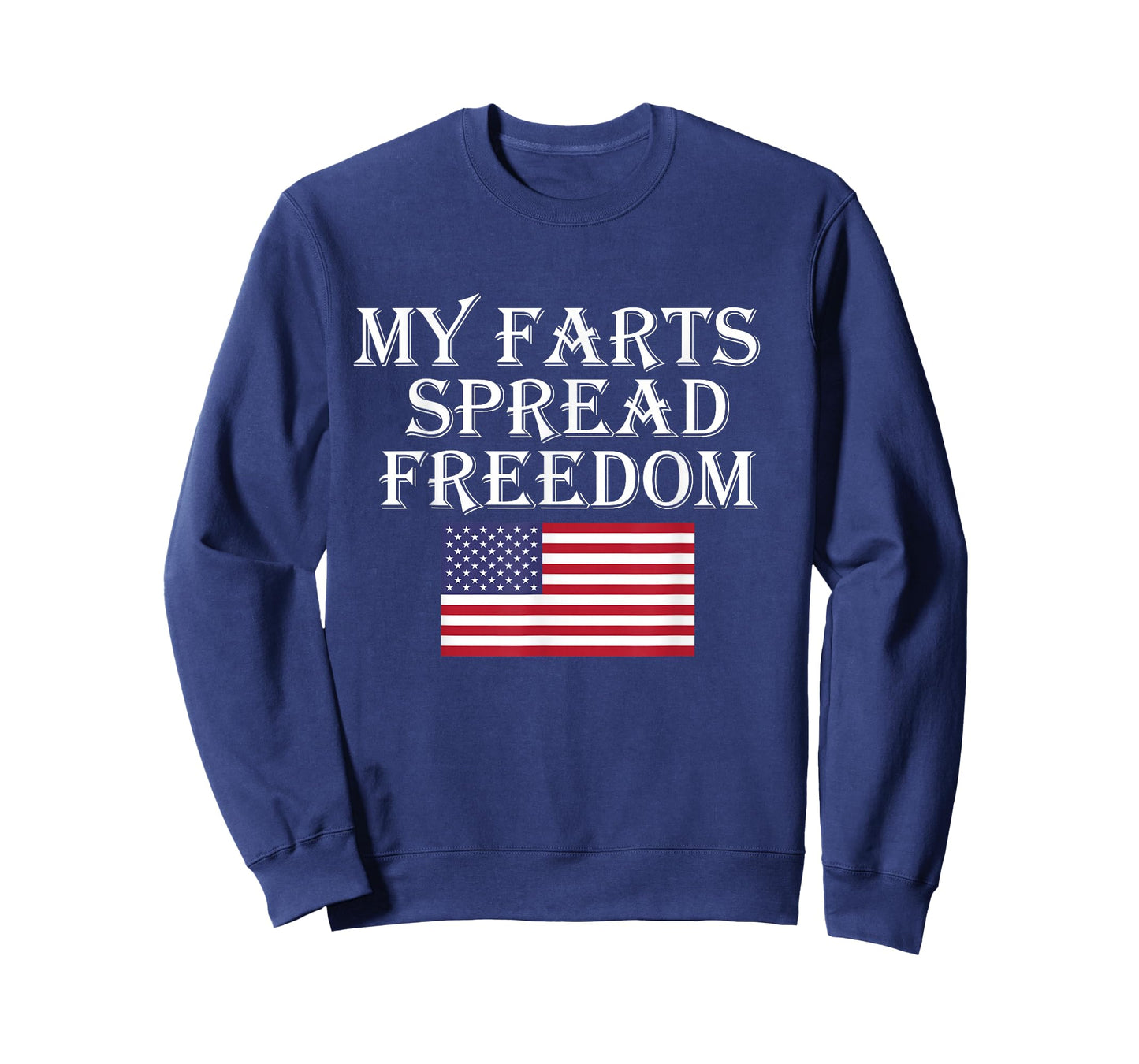 My Farts Spread Freedom Redneck Country Joke USA Flag Humor T-Shirt