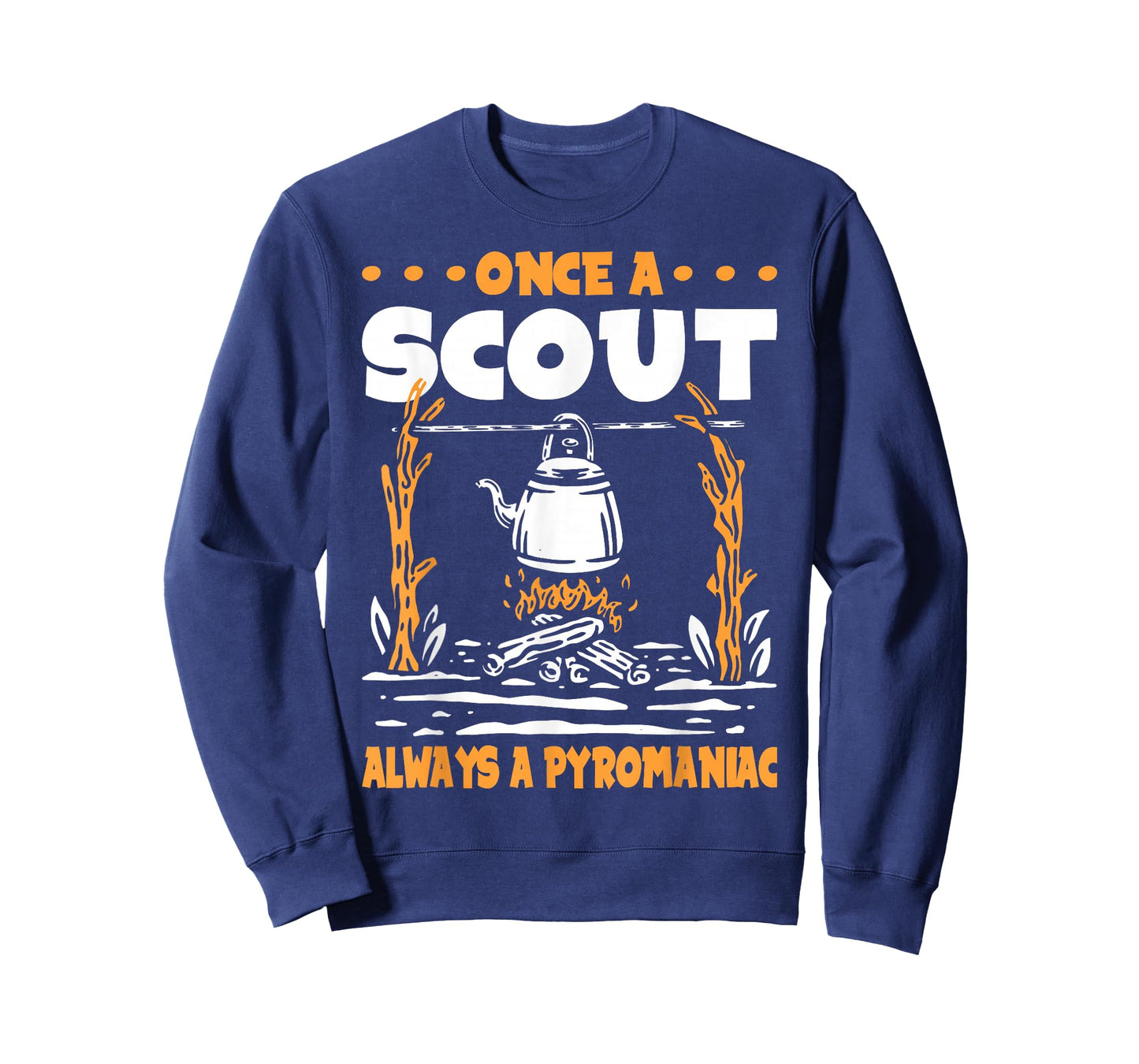 Once a Scout always a Pyromaniac T-Shirt