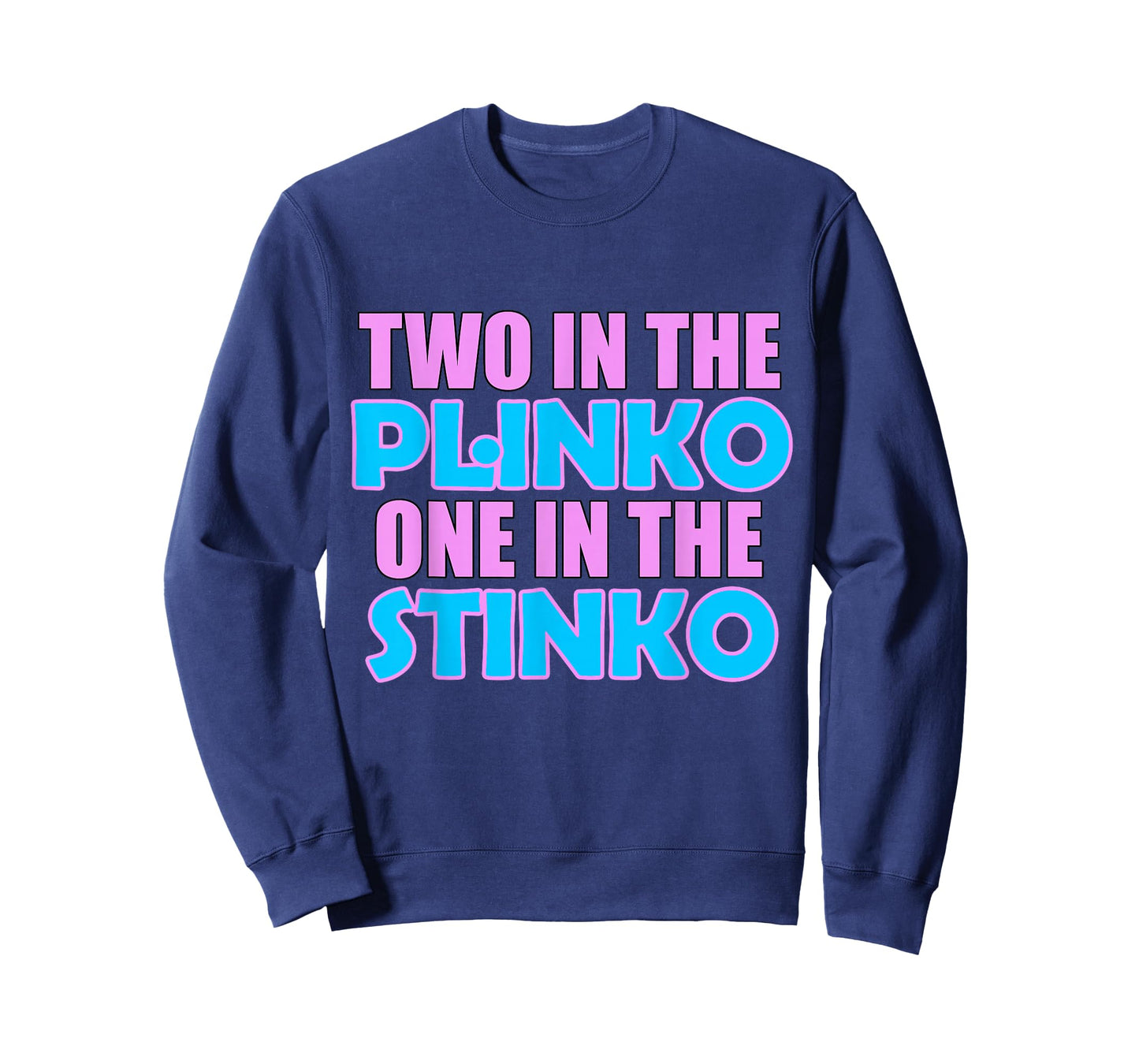 Two in the Plinko One in the Stinko T-Shirt