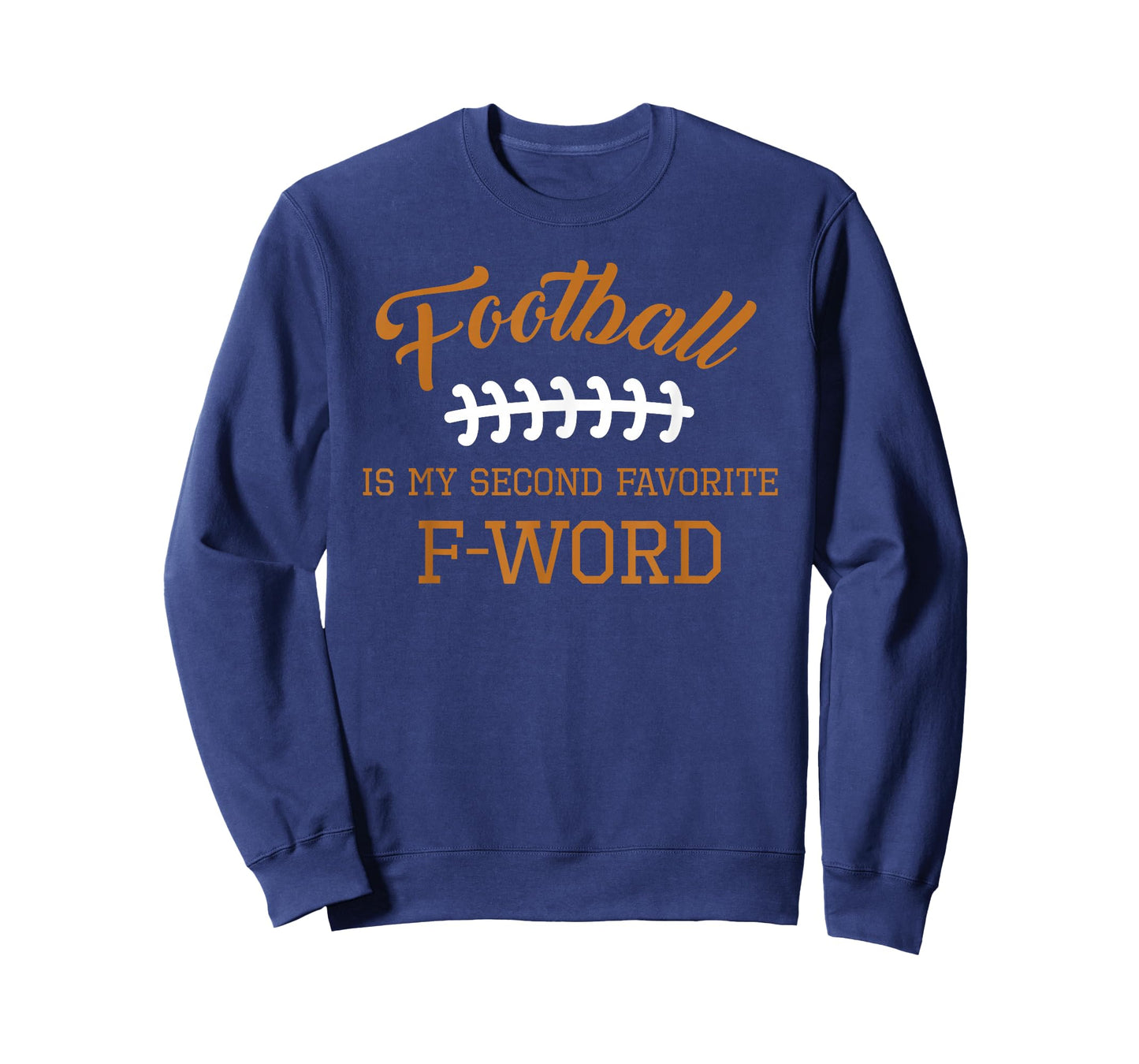 Football Is My Second Favorite Funny Men Women Touchdown QB T-Shirt