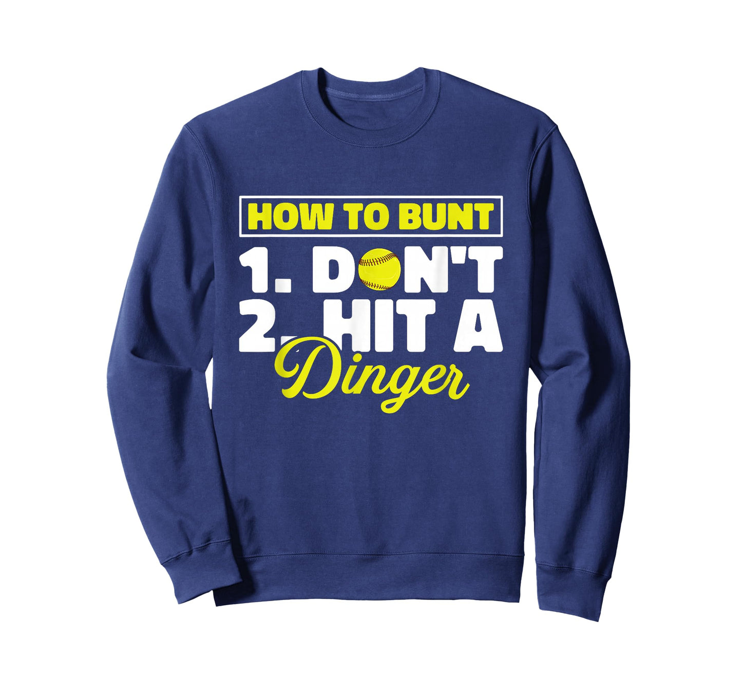 Funny Softball Pitcher Batter How To Bunt Dont Hit A Dinger T-Shirt